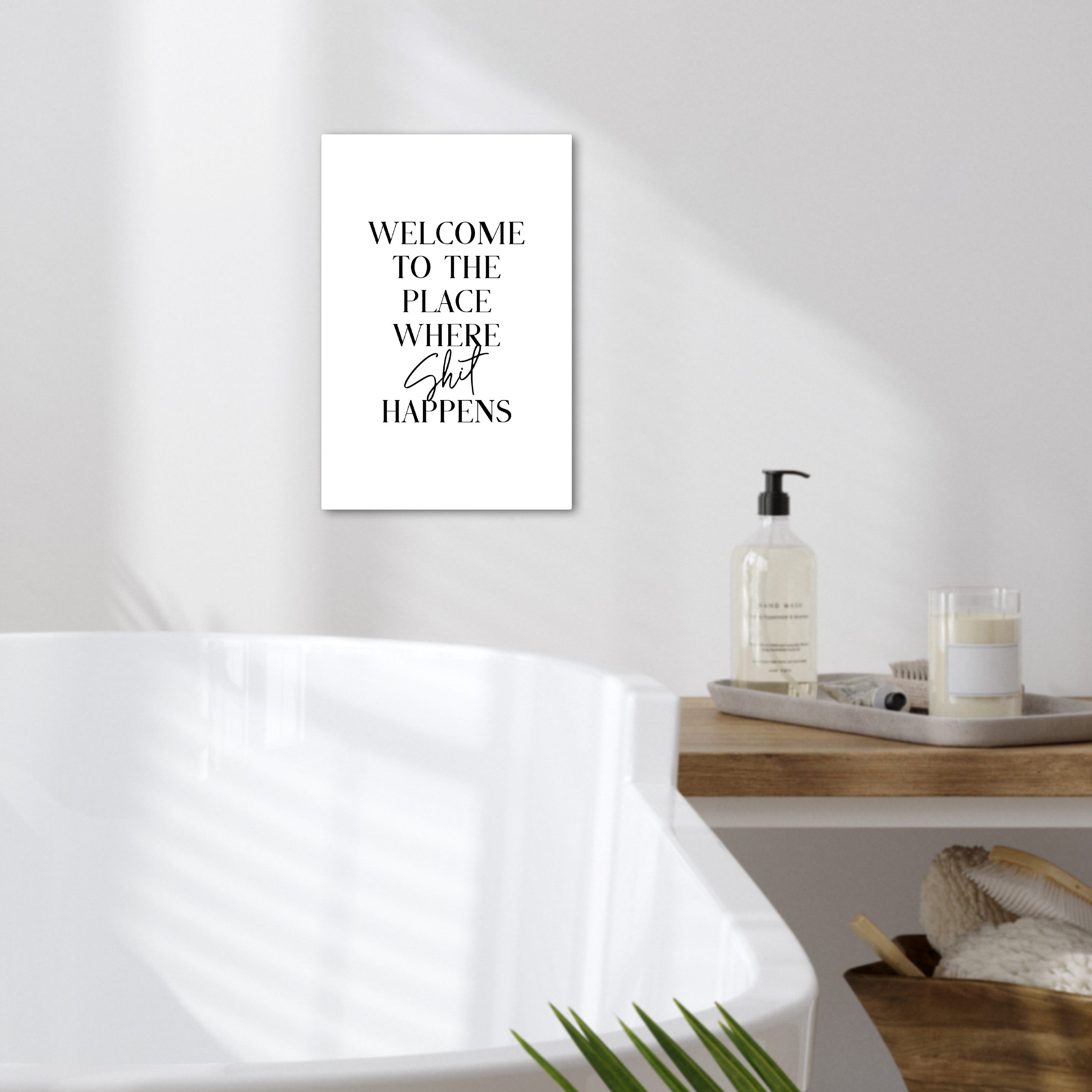 OneMillionCanvasses® Leinwandbild Zitat - Welcome to the place where shit happens - Weiß - Humor, Fotodruck (1 St), Badezimmer Deko, Bilder WC, Toilette Wanddek – Bild 2 von 5