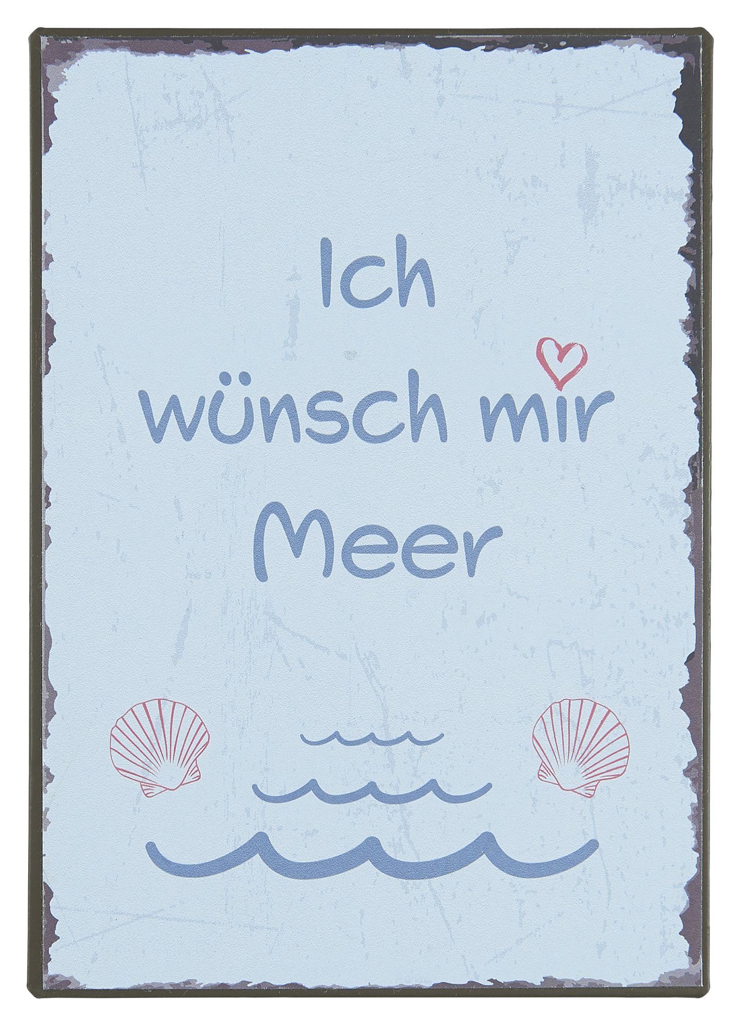 Ib Laursen Wandbild Blechschild "Ich wünsch mir Meer" Wandschild Metallschild Ib Laursen