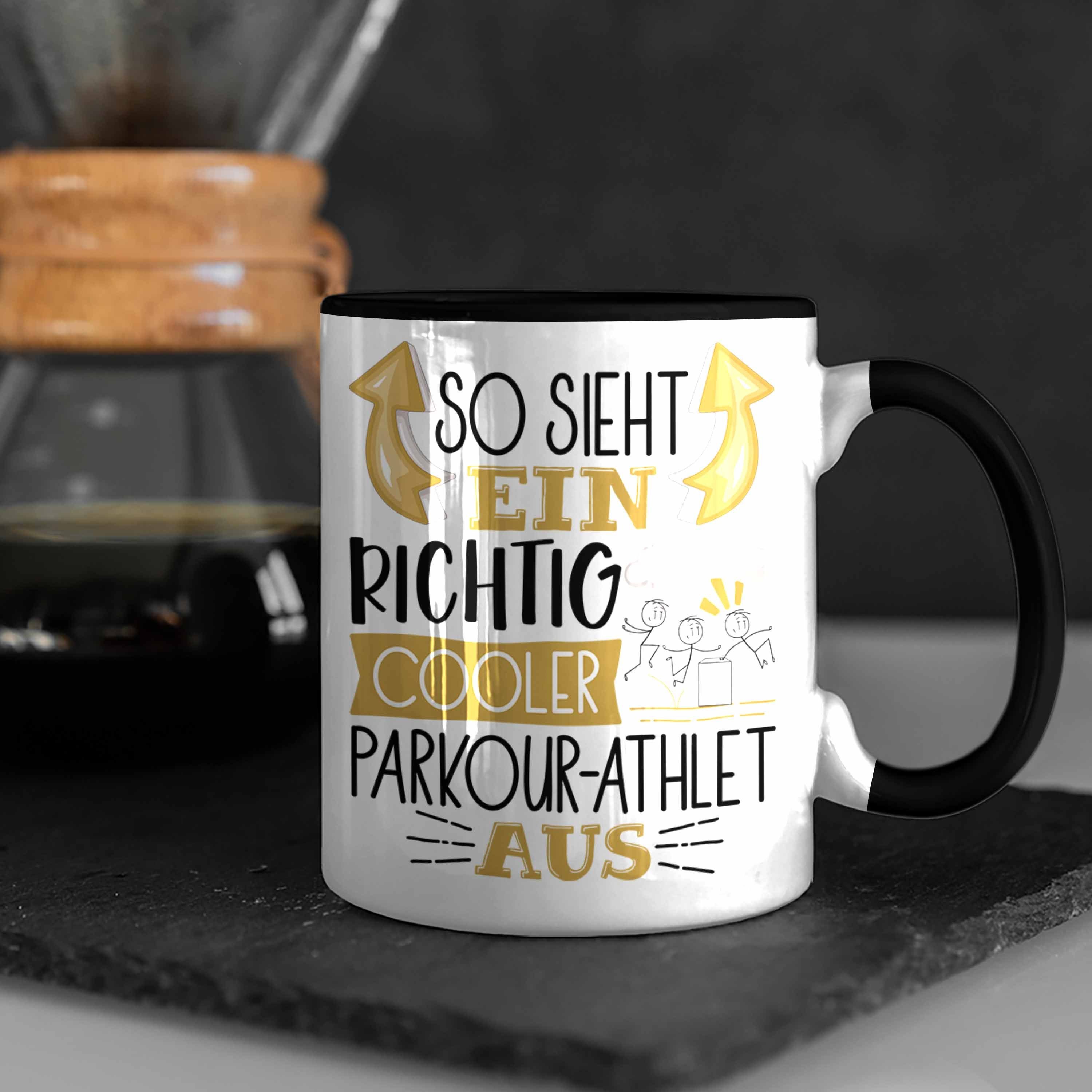 Geschenk So Tasse Richtig Cooler Schwarz Parkour-Ath Parkour-Athlet Trendation Ein Sieht Tasse