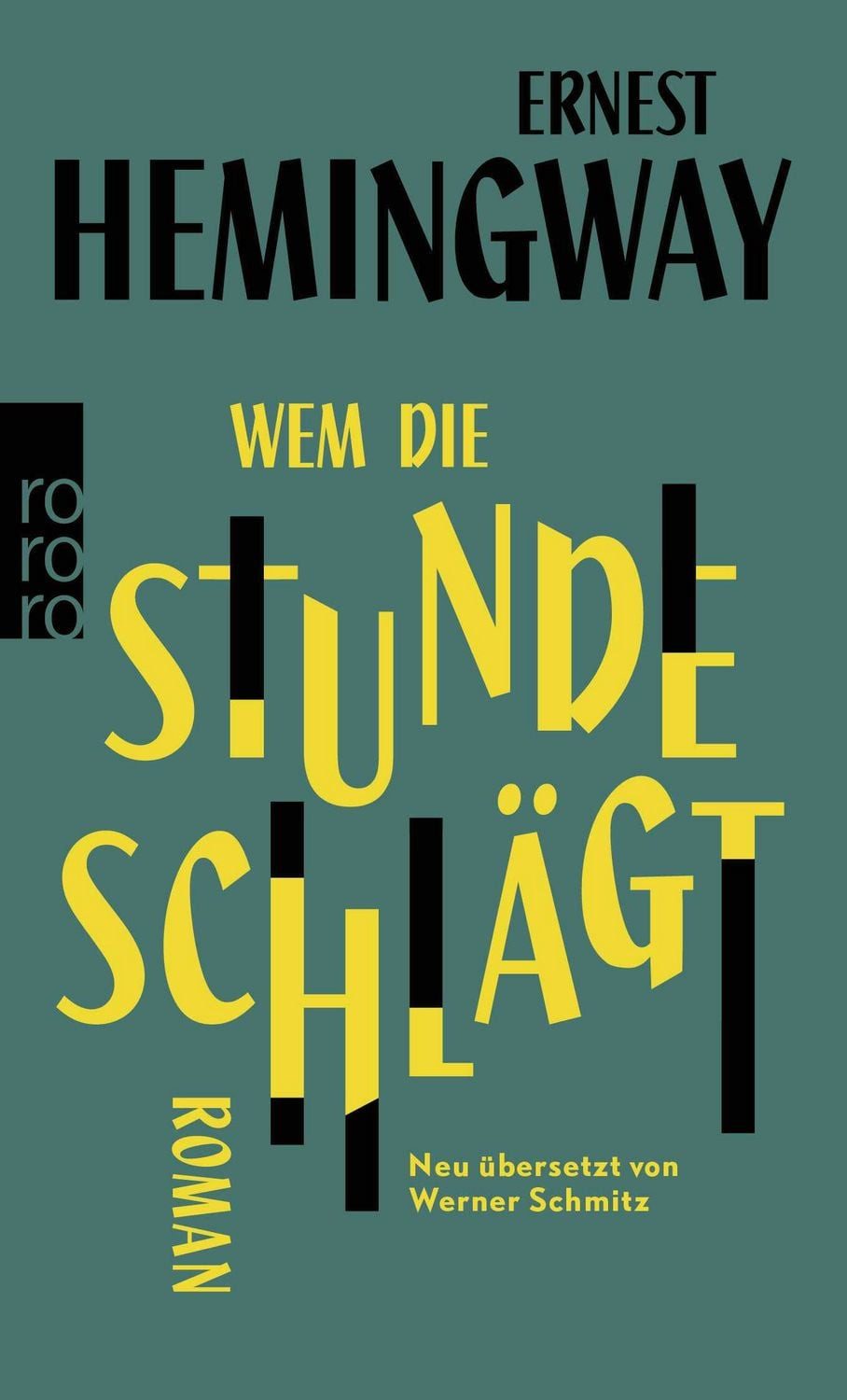 Wem die Stunde schlägt / Ernest Hemingway
