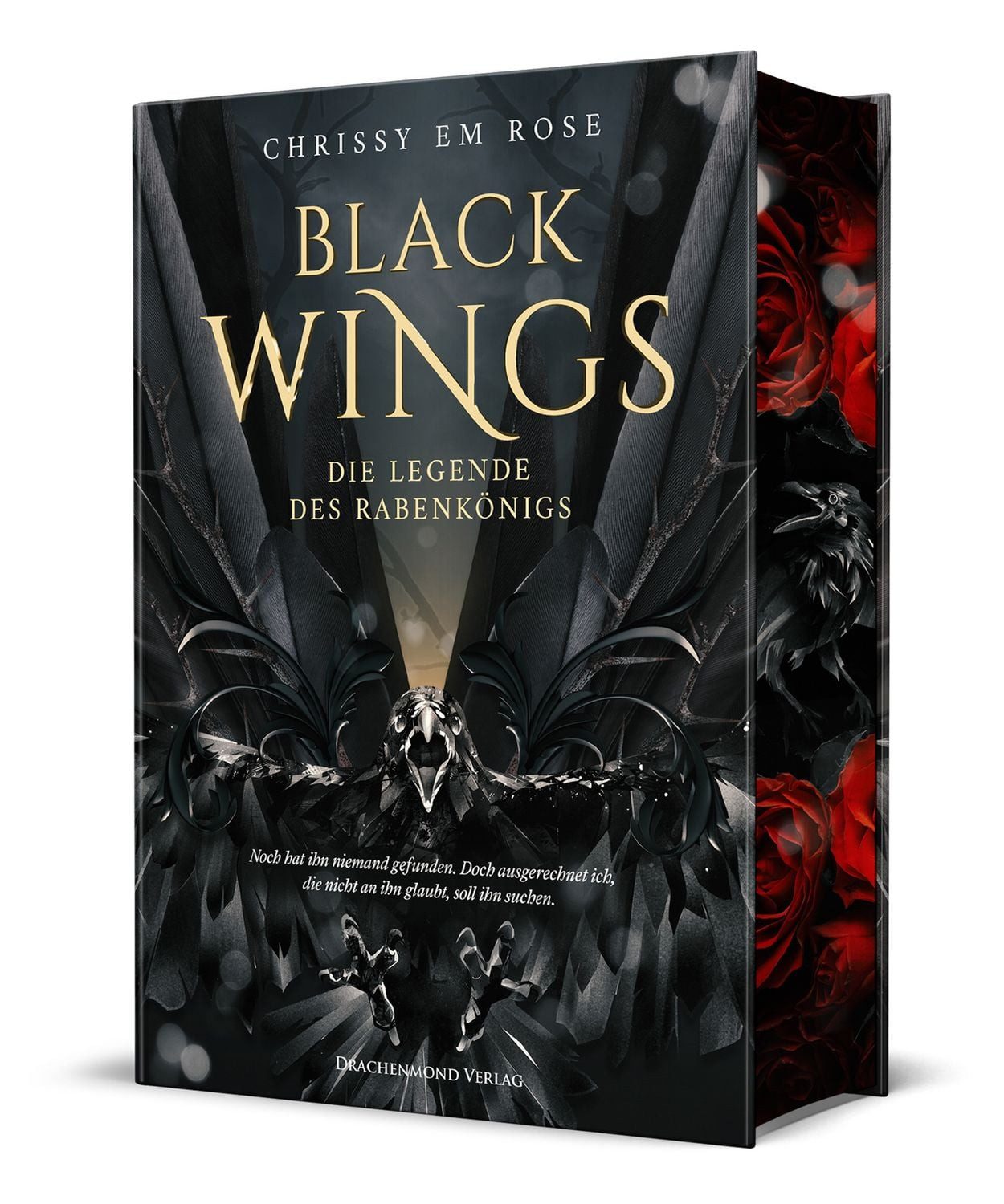 Black Wings - Die Legende des Rabenkönigs / Chrissy Em Rose