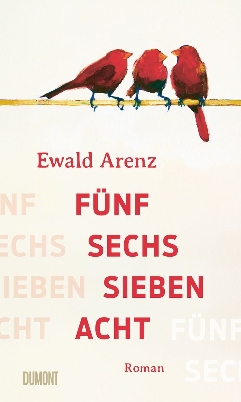 Fünf, sechs, sieben, acht / Ewald Arenz, Roman
