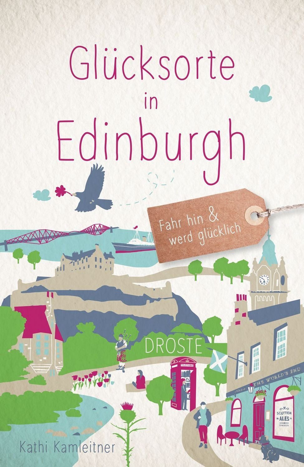 Glücksorte in Edinburgh / Kathi Kamleitner