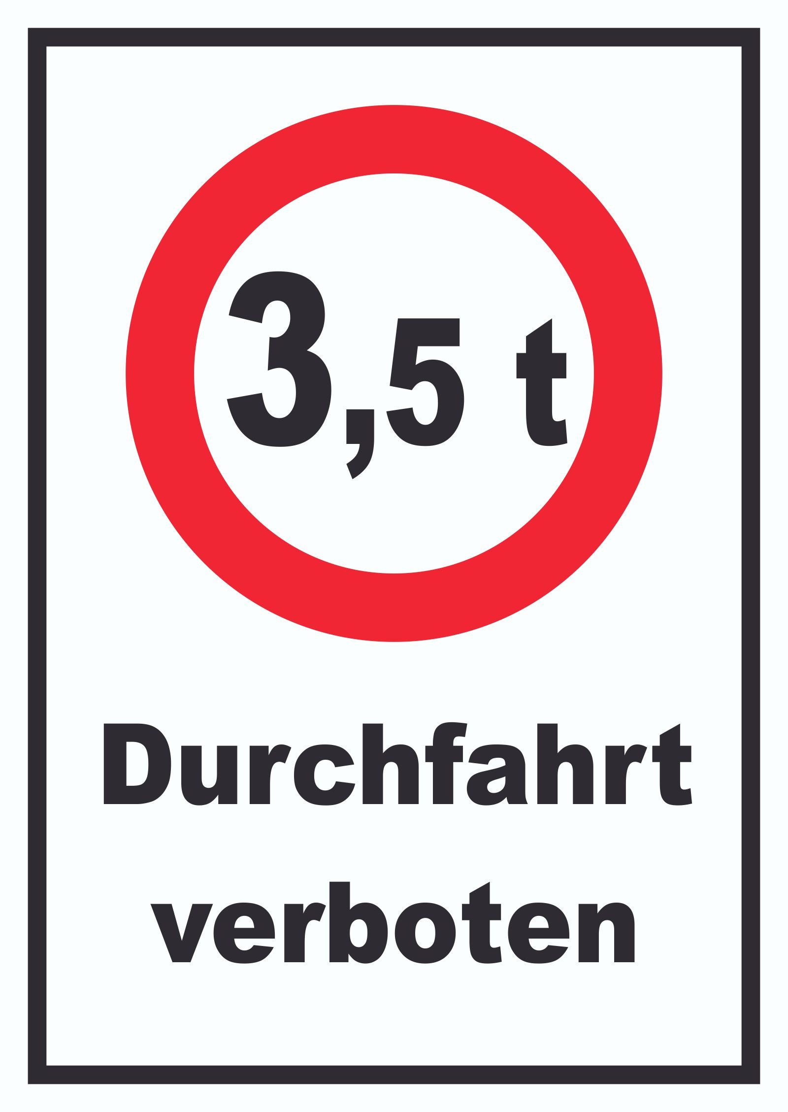 Hinweisschild Durchfahrt verboten 3,5 Tonnen Schild