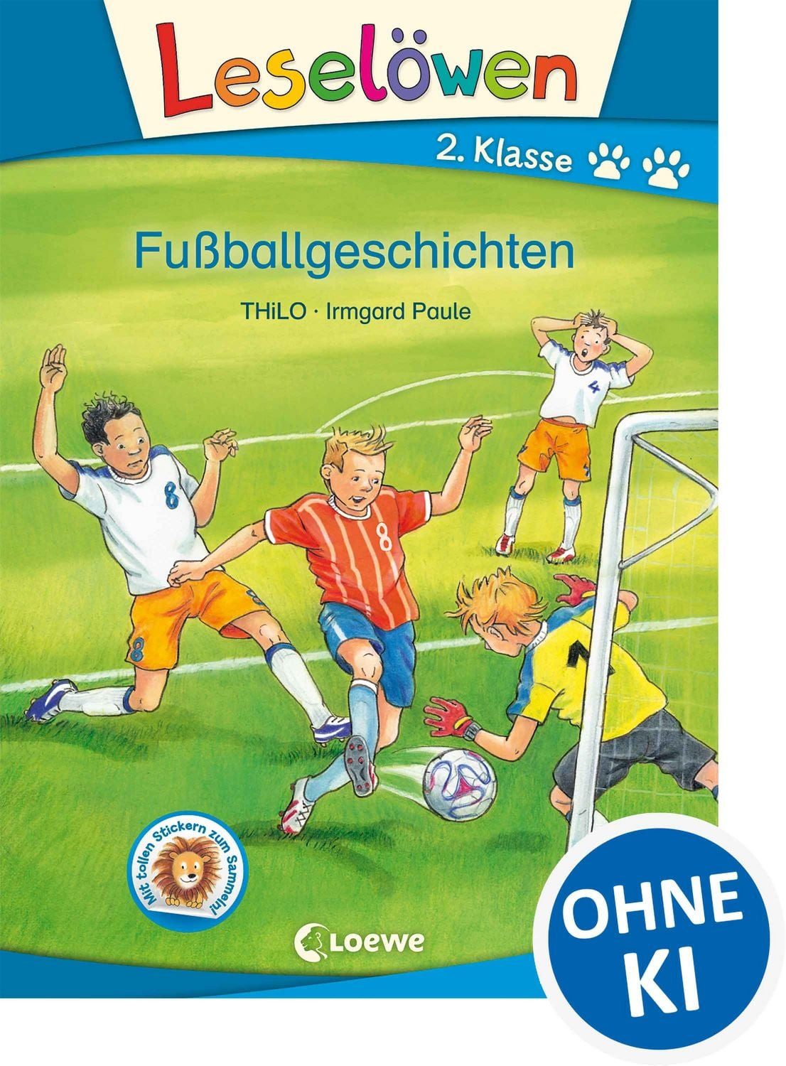 Leselöwen 2. Klasse - Fußballgeschichten / Thilo