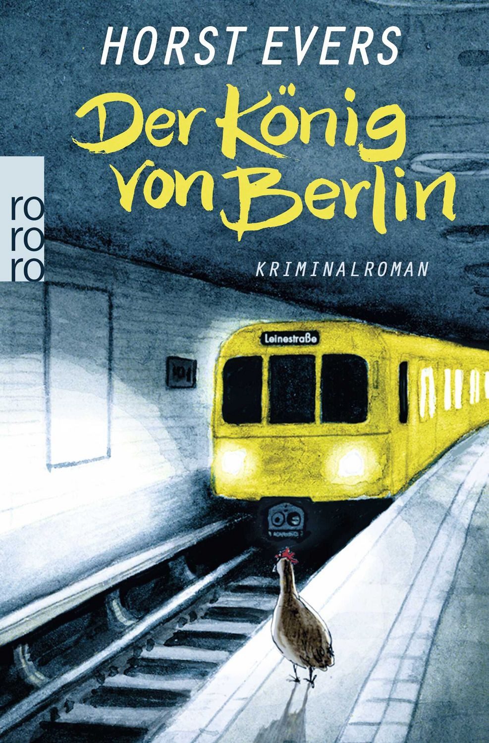 Der König von Berlin / Horst Evers, Kriminalroman