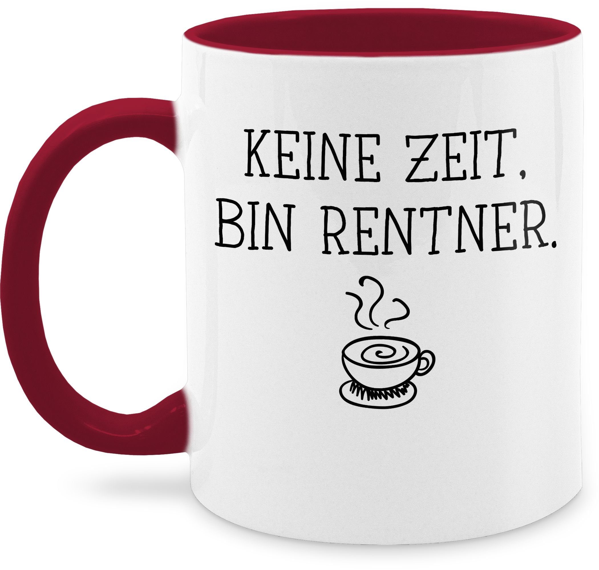 Rentner, bin 3 Shirtracer Geschenk Keramik, Bordeauxrot Rente Keine Zeit Tasse Kaffeetasse