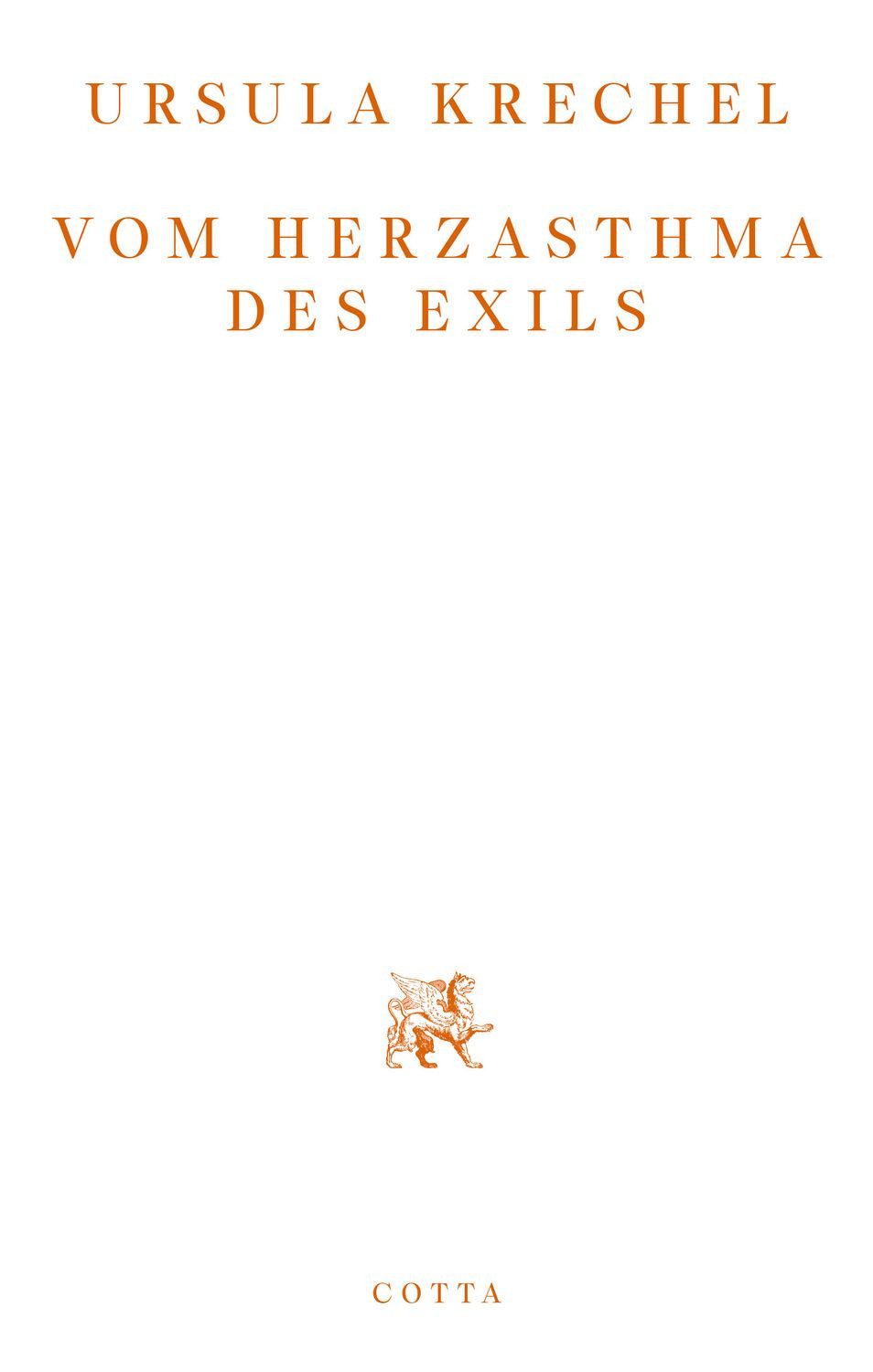 Vom Herzasthma des Exils / Ursula Krechel