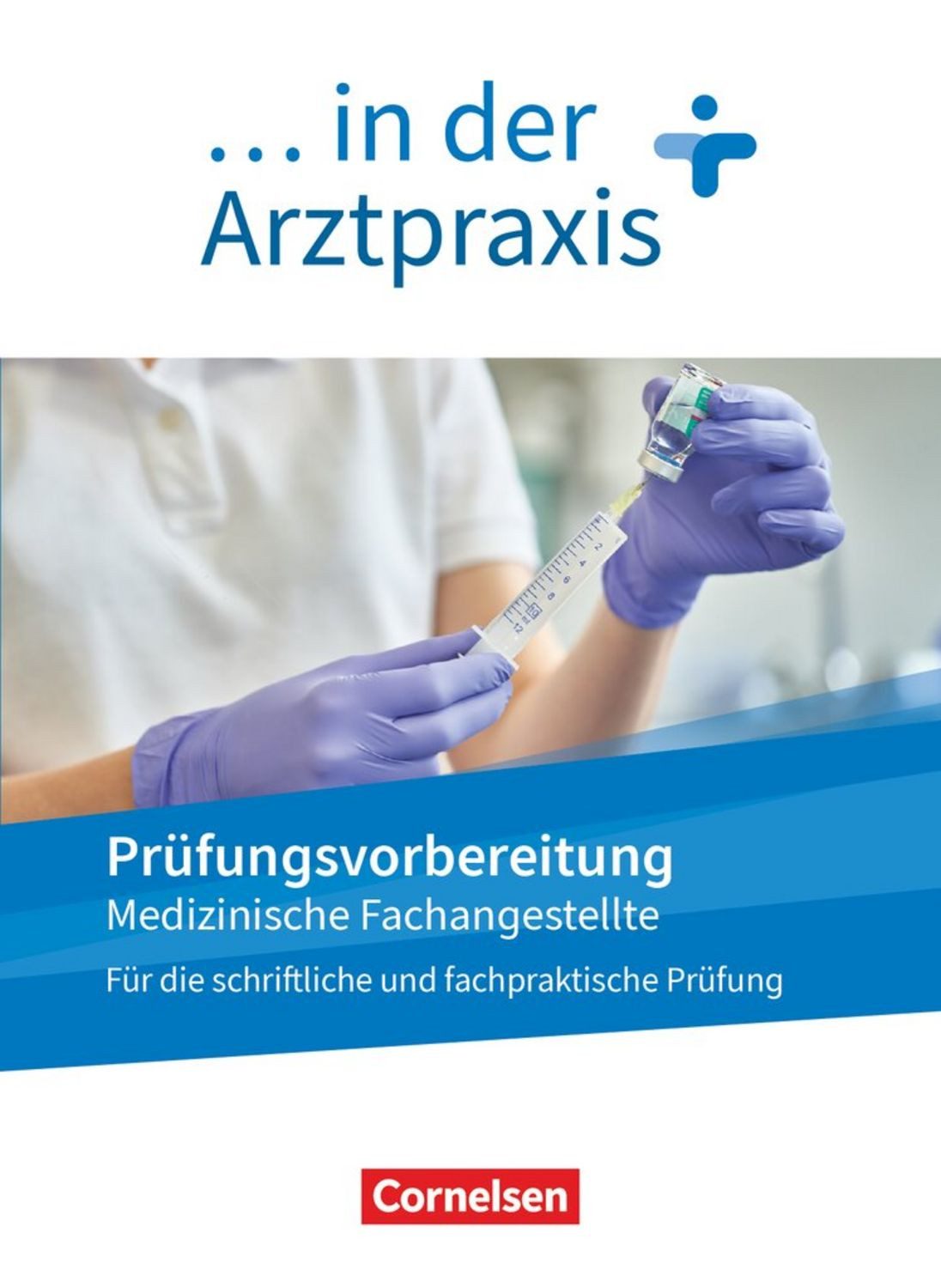 Medizinische Fachangestellte/... in der Arztpraxis - Neue Ausgabe - 1. / diverse