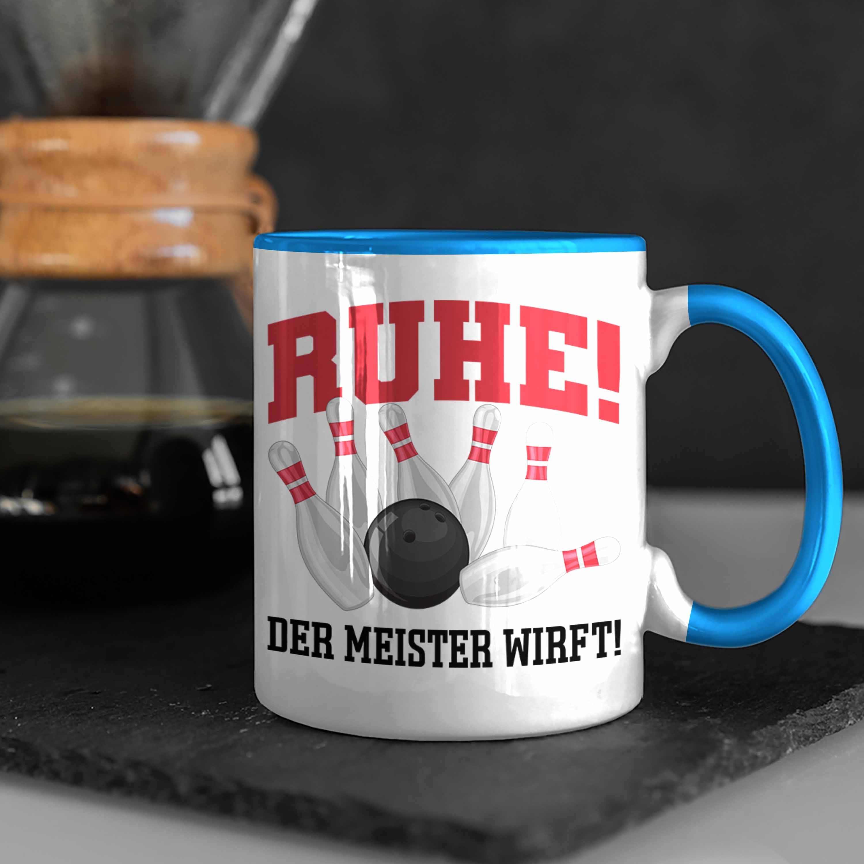 Bowling Meister Spruch Meister Blau Tasse - Wirft Lustiger Ruhe Kegeln Der Trendation Tasse Bowling Geschenk Trendation GEschenkidee