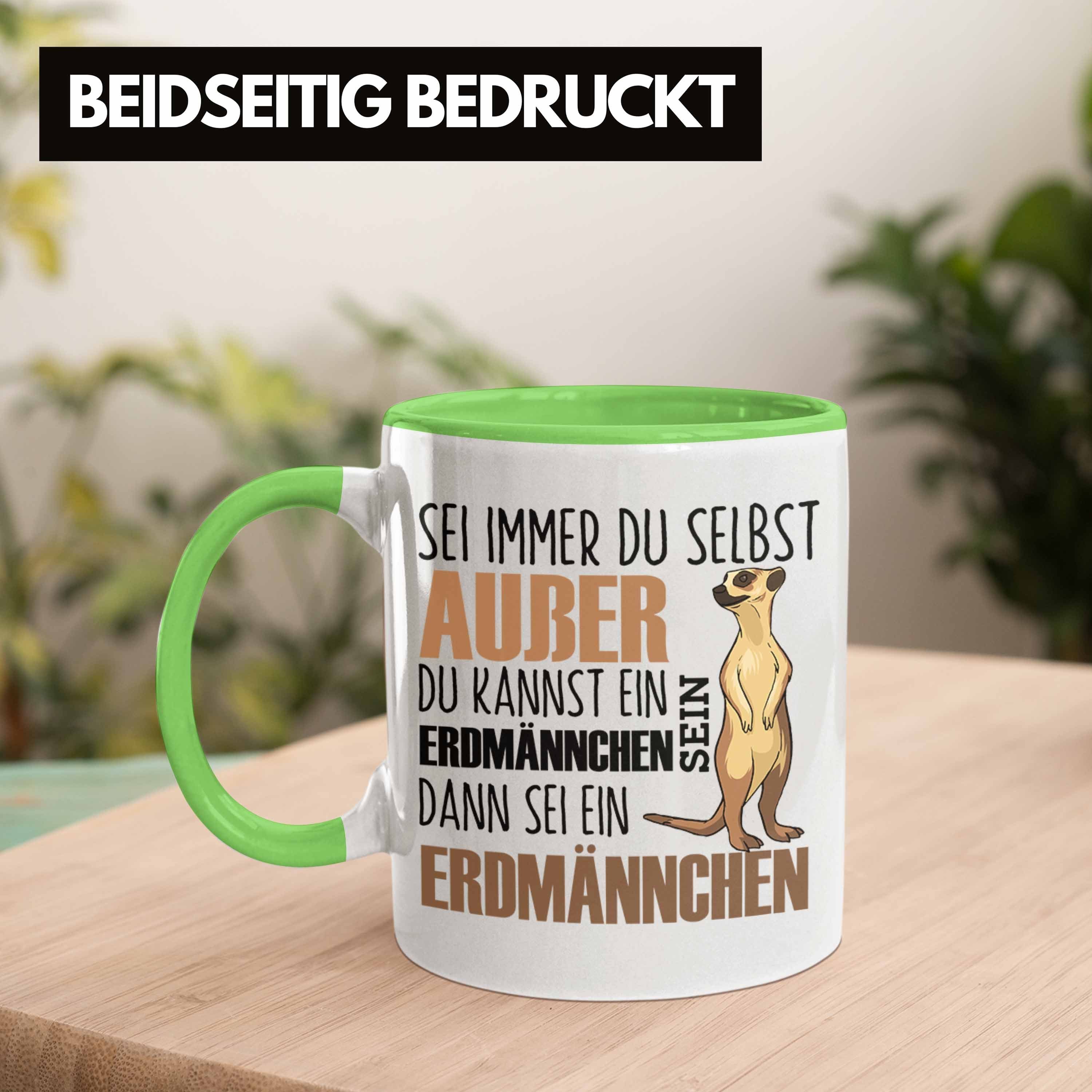 für Immer Tasse Tasse Lustige Erdmännchenliebhaber Grün Geschenk Trendation Sei Erdmännchen