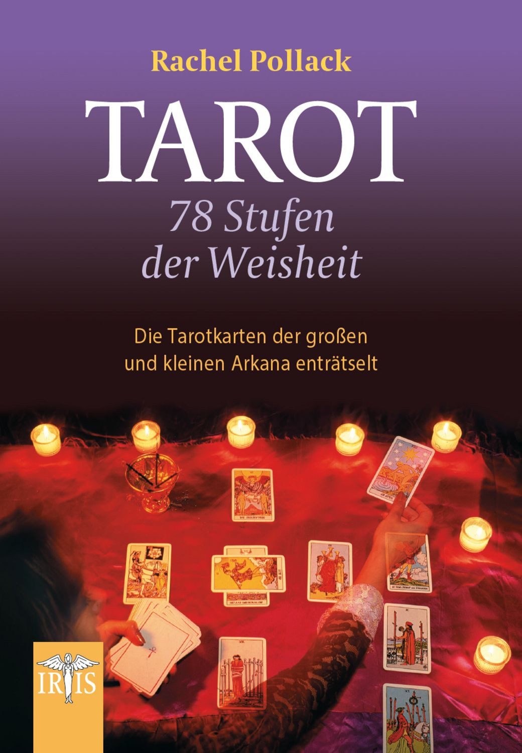 Tarot - 78 Stufen der Weisheit / Rachel Pollack