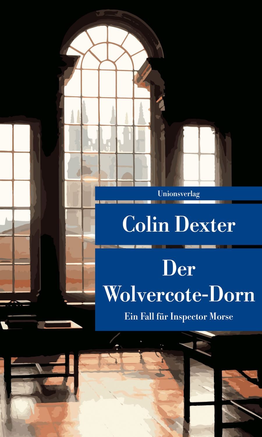 Der Wolvercote-Dorn / Colin Dexter
