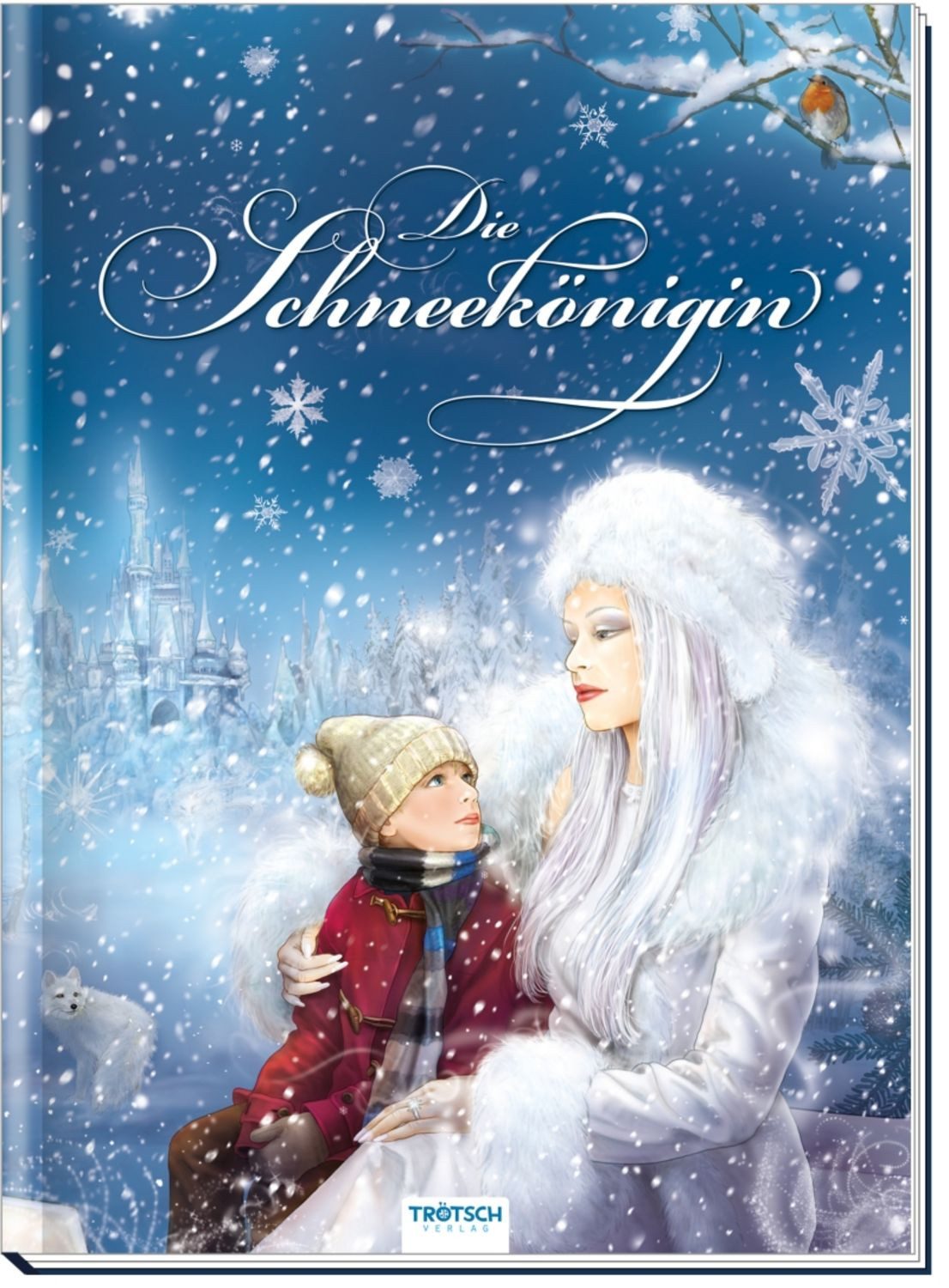 Trötsch Märchenbuch Die Schneekönigin / Hans Christian Andersen