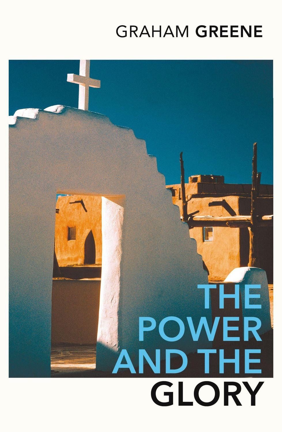 The Power and the Glory / Graham Greene