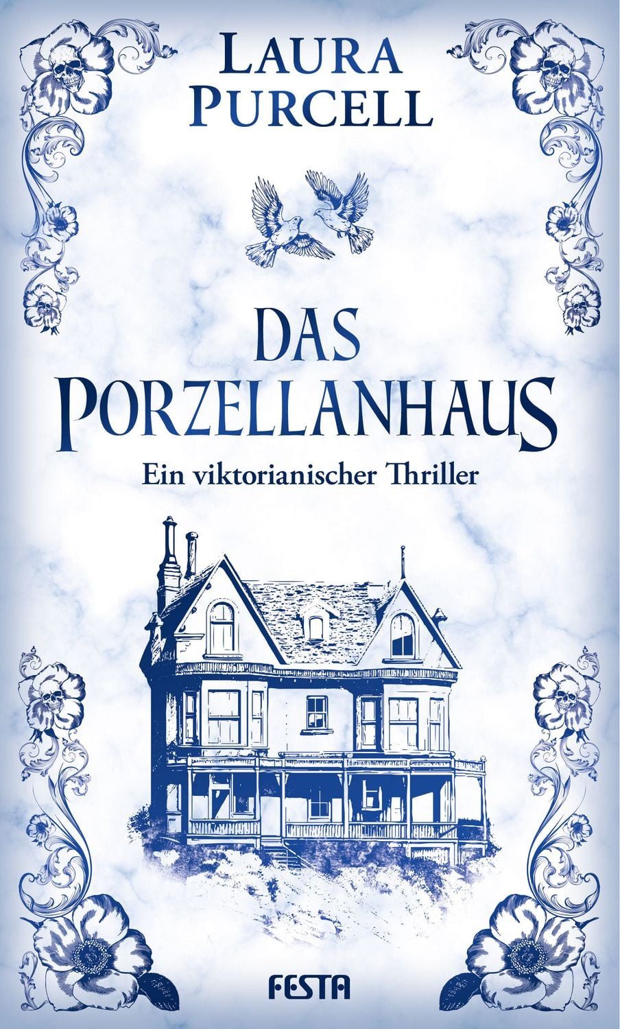 Das Porzellanhaus / Laura Purcell