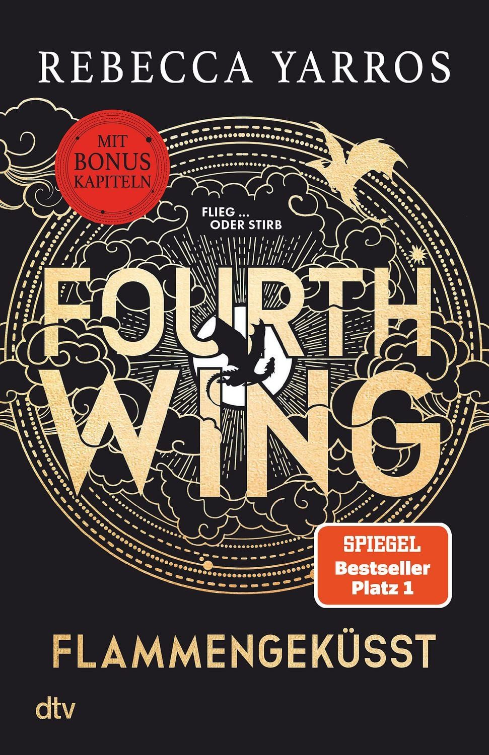 Fourth Wing – Flammengeküsst Roman, Das internationale Bestsellerphän / Rebecca Yarros, X