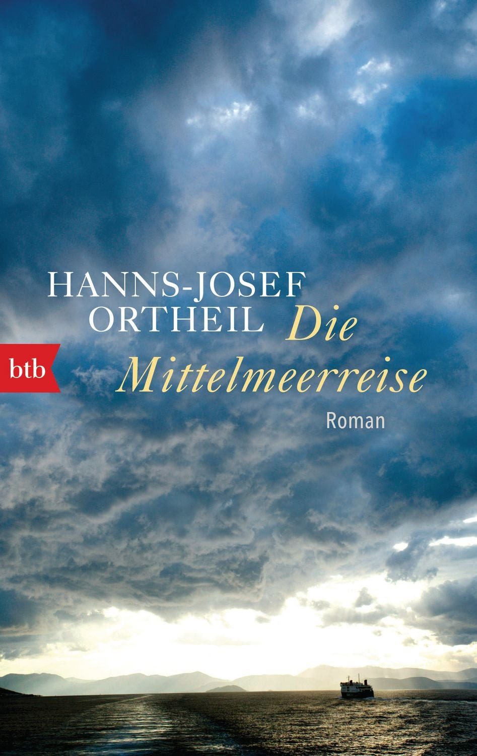 Die Mittelmeerreise / Hanns-Josef Ortheil