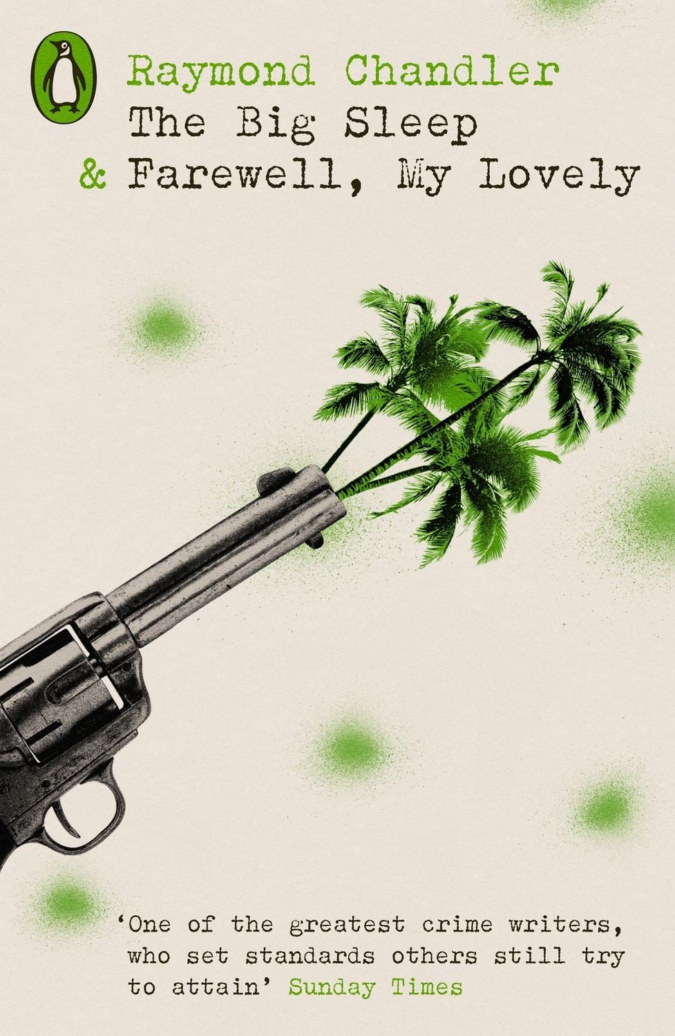 The Big Sleep & Farewell, My Lovely The Big Sleep; Farewell, my Lovely / Raymond Chandler, The Big Sleep; Farewell, my Lovely; the Long Good-Bye