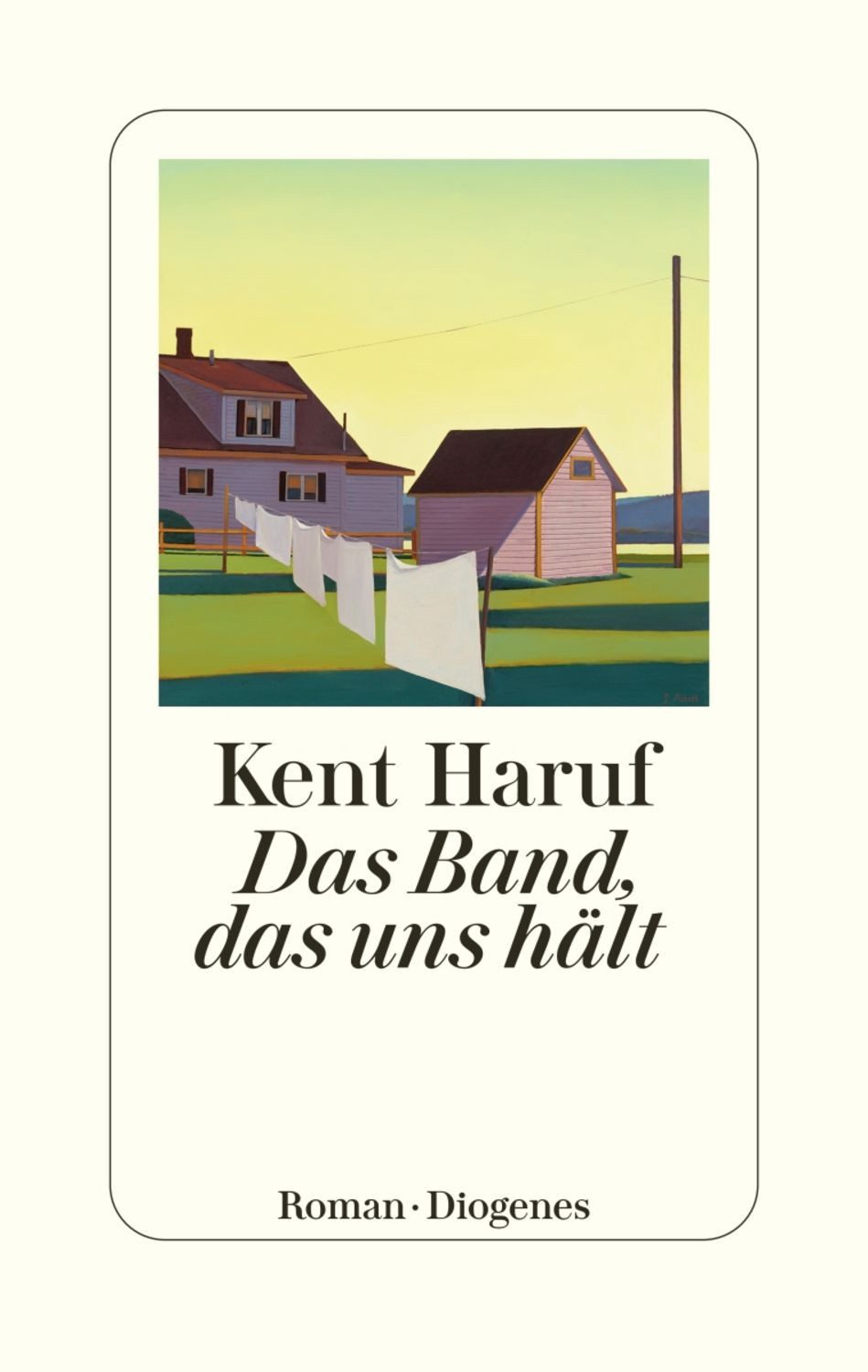 Das Band, das uns hält / Kent Haruf