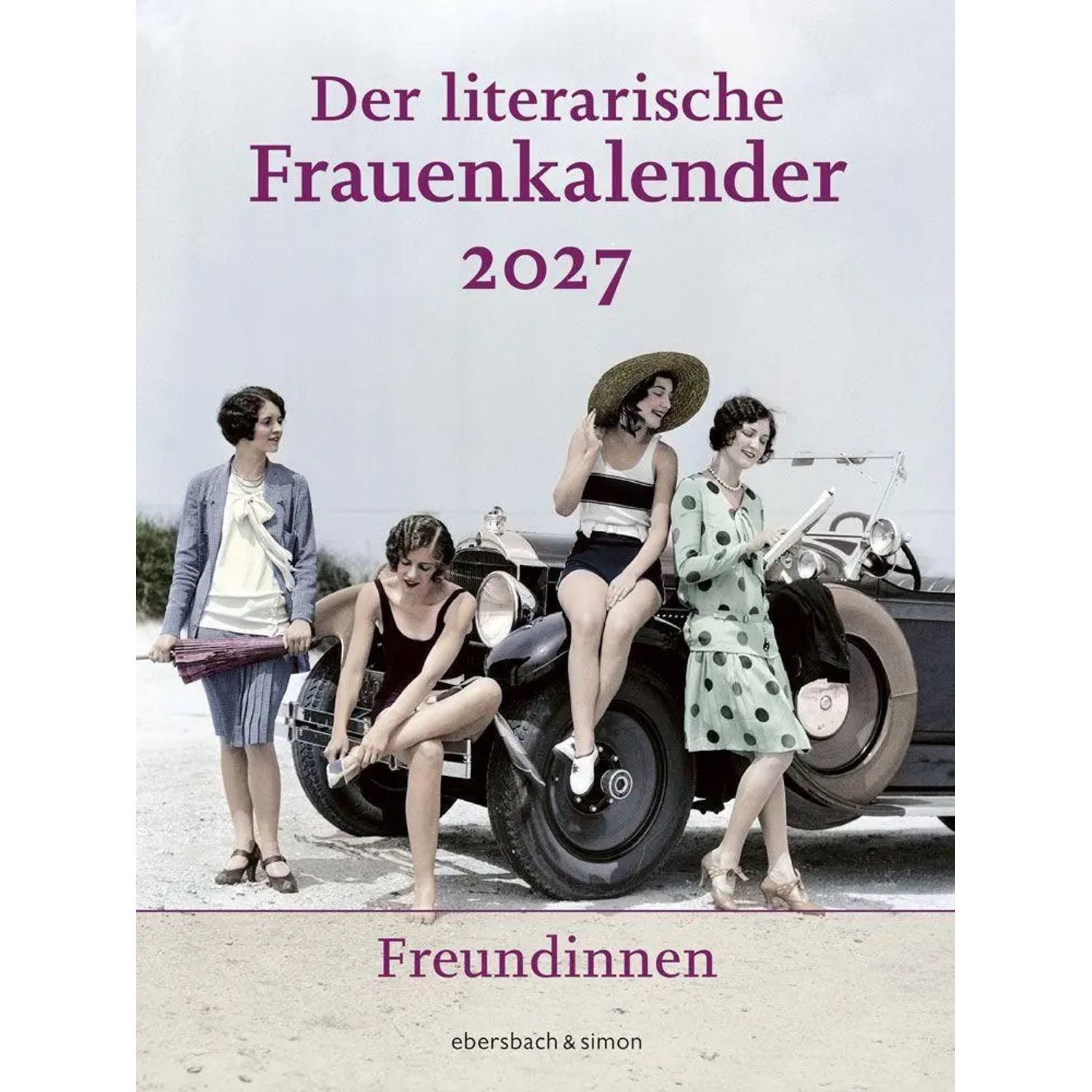 Wandkalender Der literarische Frauenkalender 2027 - Freundinnen