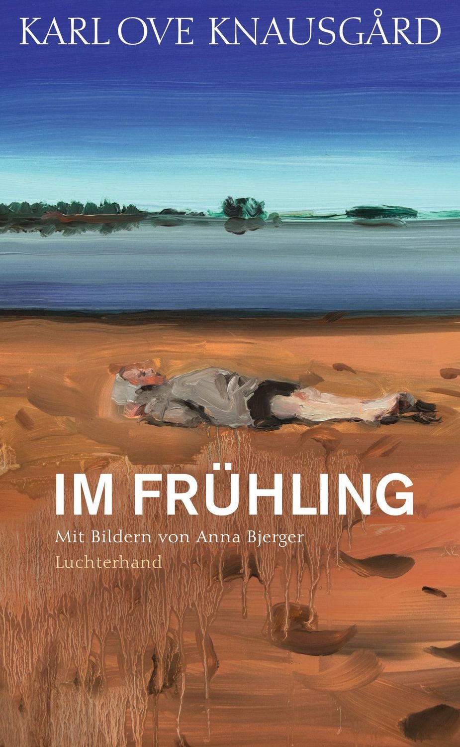 Im Frühling / Karl Ove Knausgard