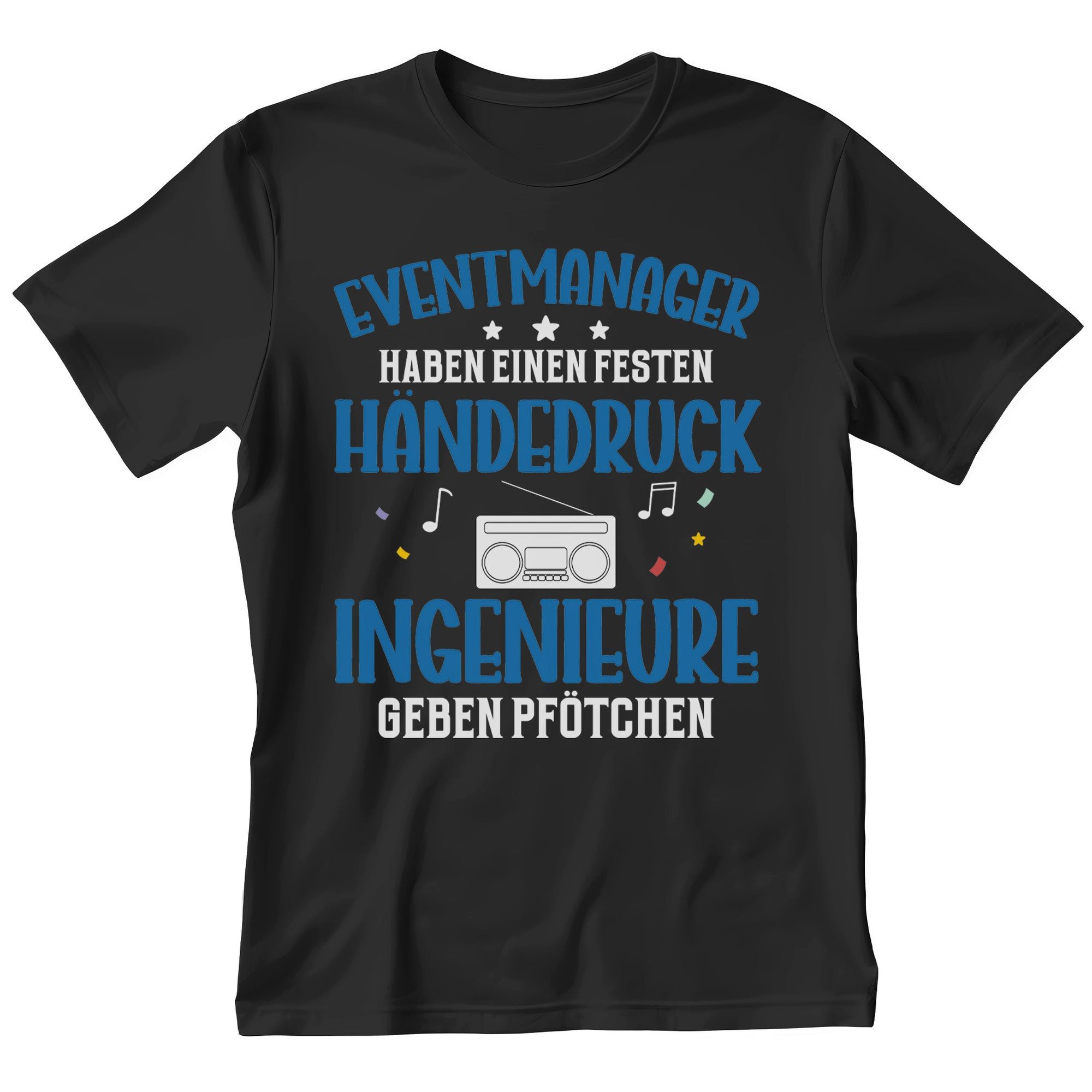T-Shirt Eventmanager Geschenk Männer Spruch Beruf Ausbildung Studium Abschluss