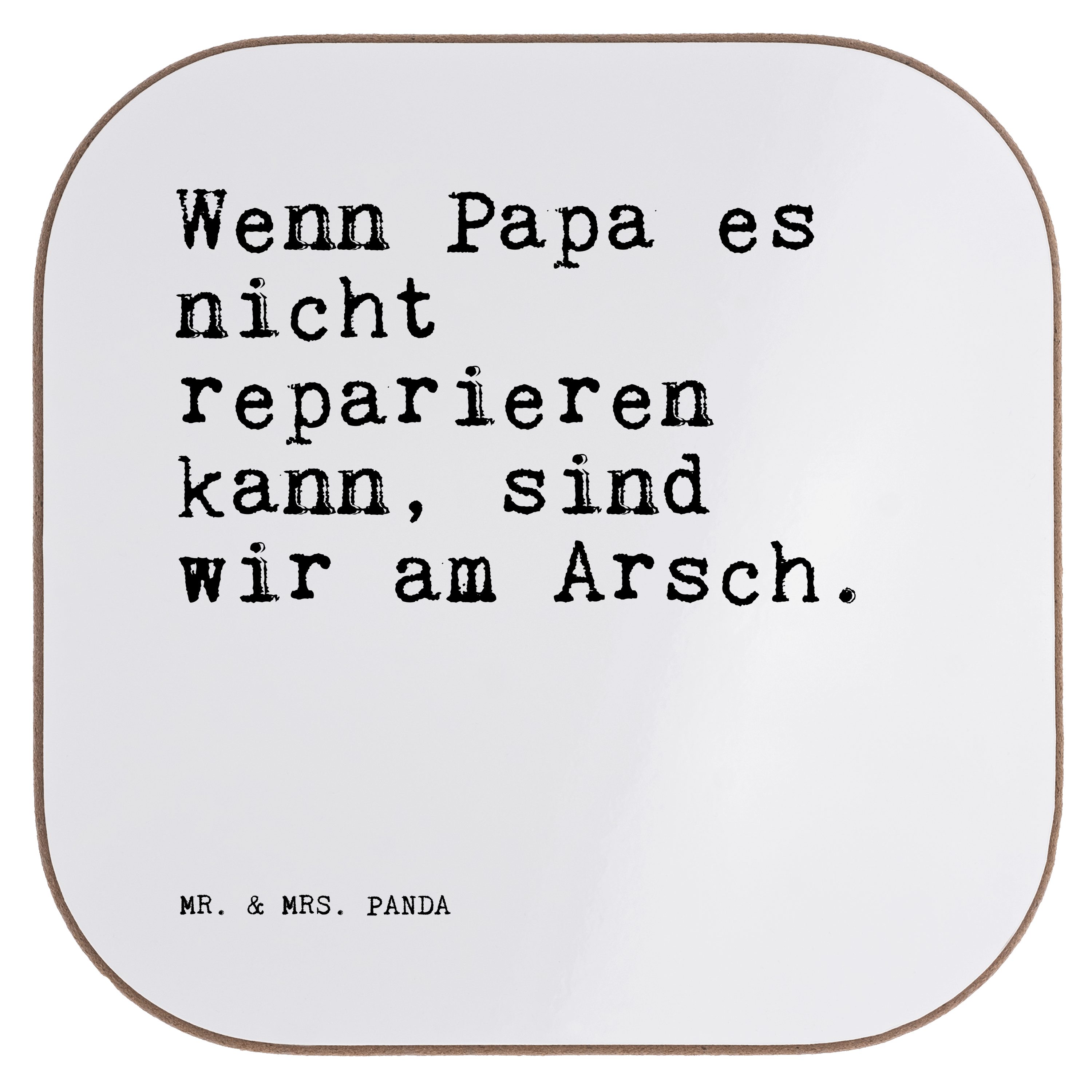 Mr. & Mrs. Panda Getränkeuntersetzer Wenn Papa es nicht... - Weiß - Geschenk, Männer, Glasuntersetzer, Bie, 1-tlg.