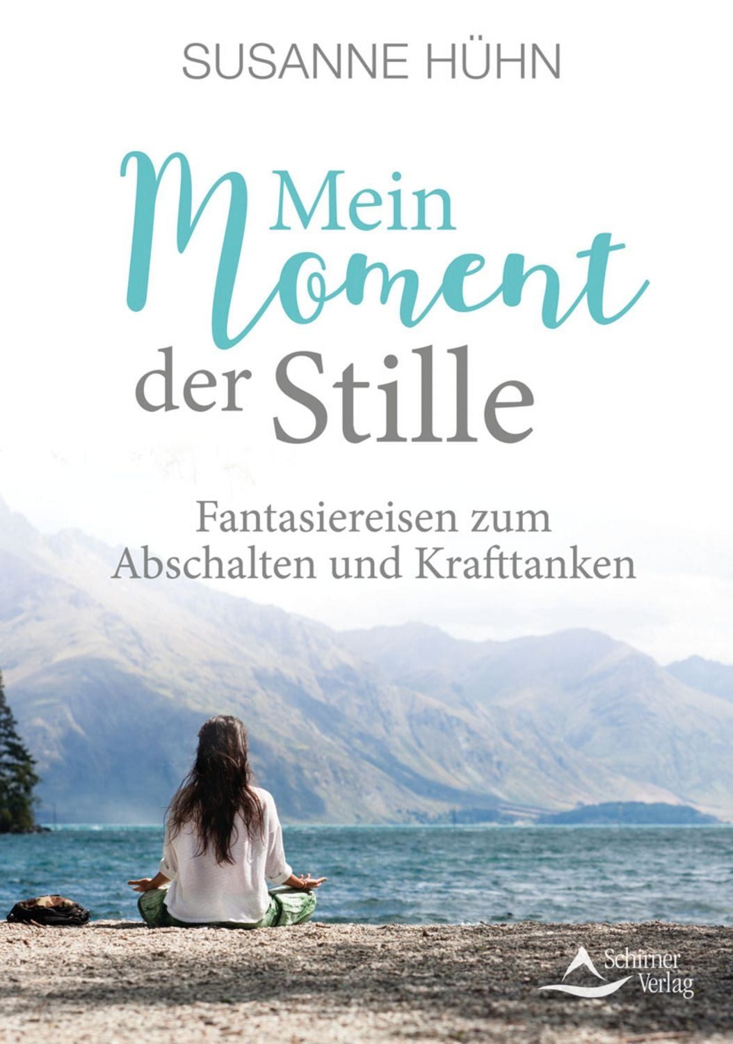 Mein Moment der Stille / Susanne Hühn