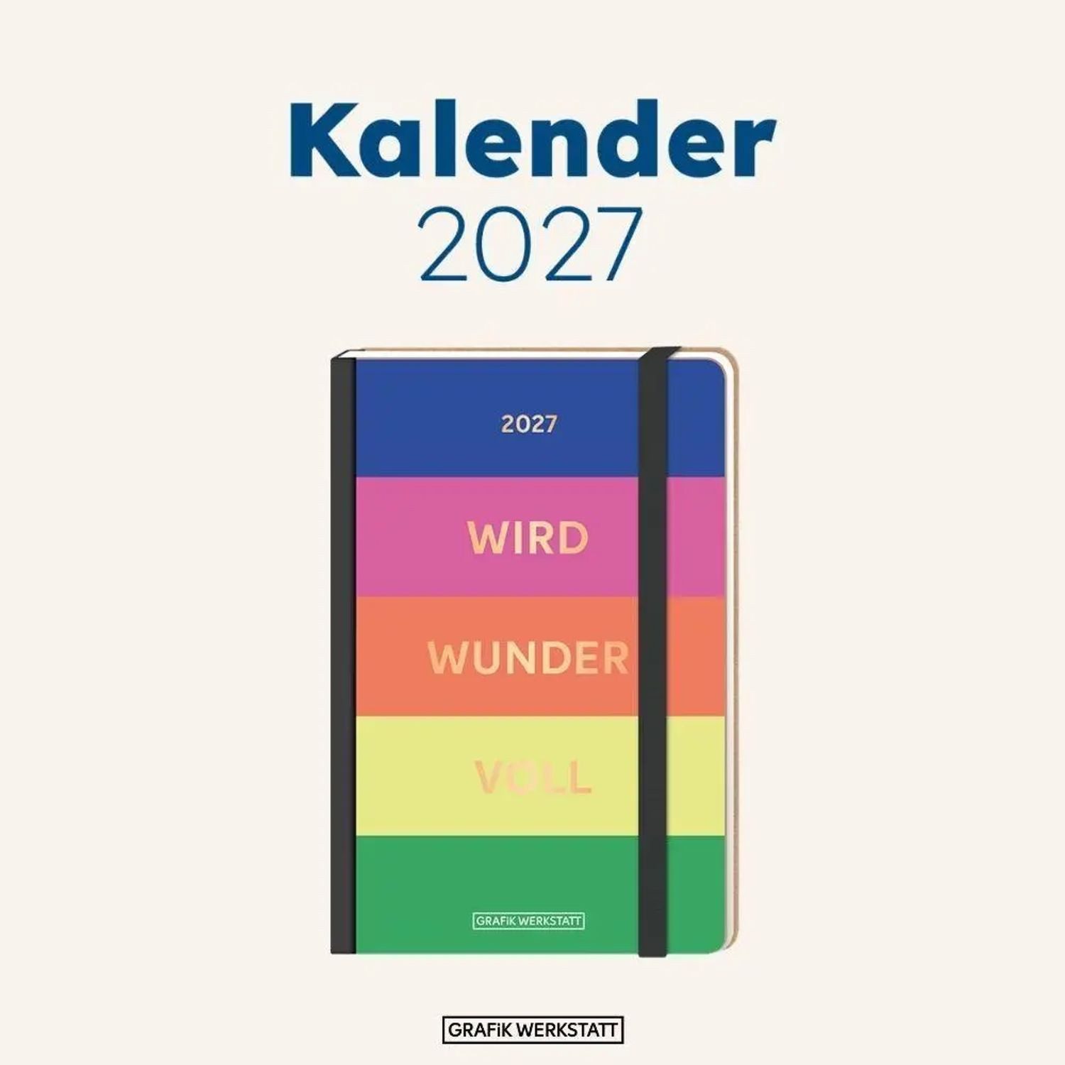 Grafik Werkstatt Taschenkalender Terminplaner Letterart 2027 wird wundervoll