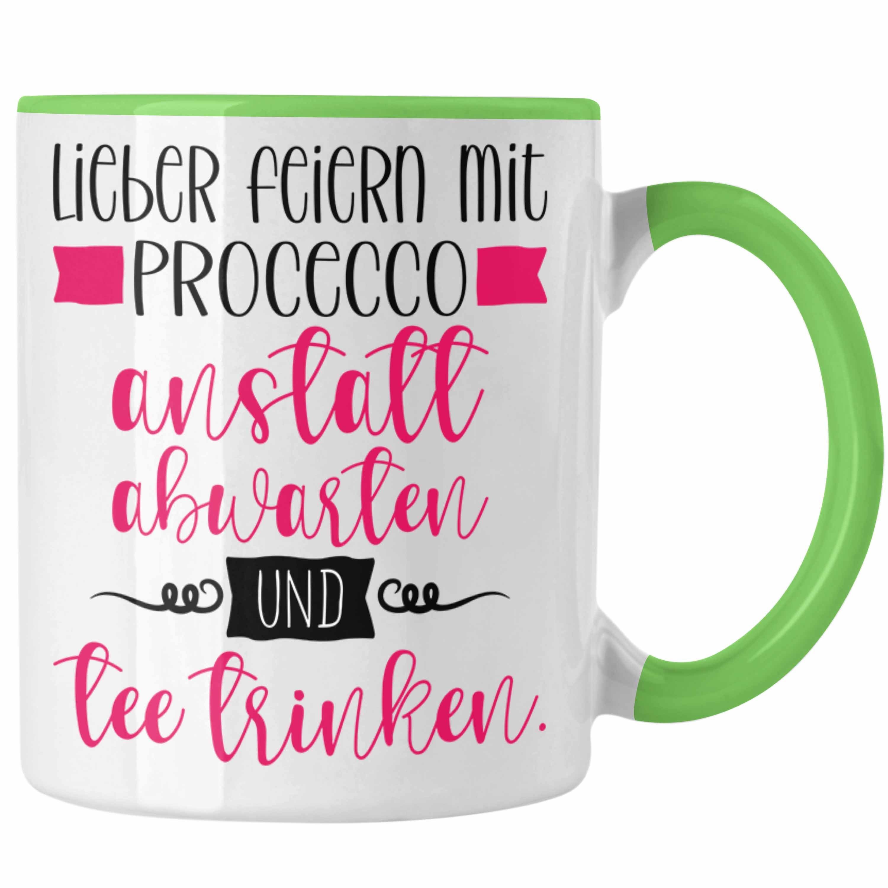 Trendation Tasse Lustige Tasse mit Spruch für Frauen Lieber Preceecco anstatt Abwarten Grün