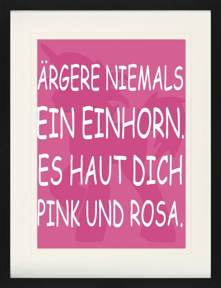 1art1 Bild mit Rahmen Einhörner Rosa Und Schlägt - Ärgere Niemals Es Ein Dich Pink Einhorn