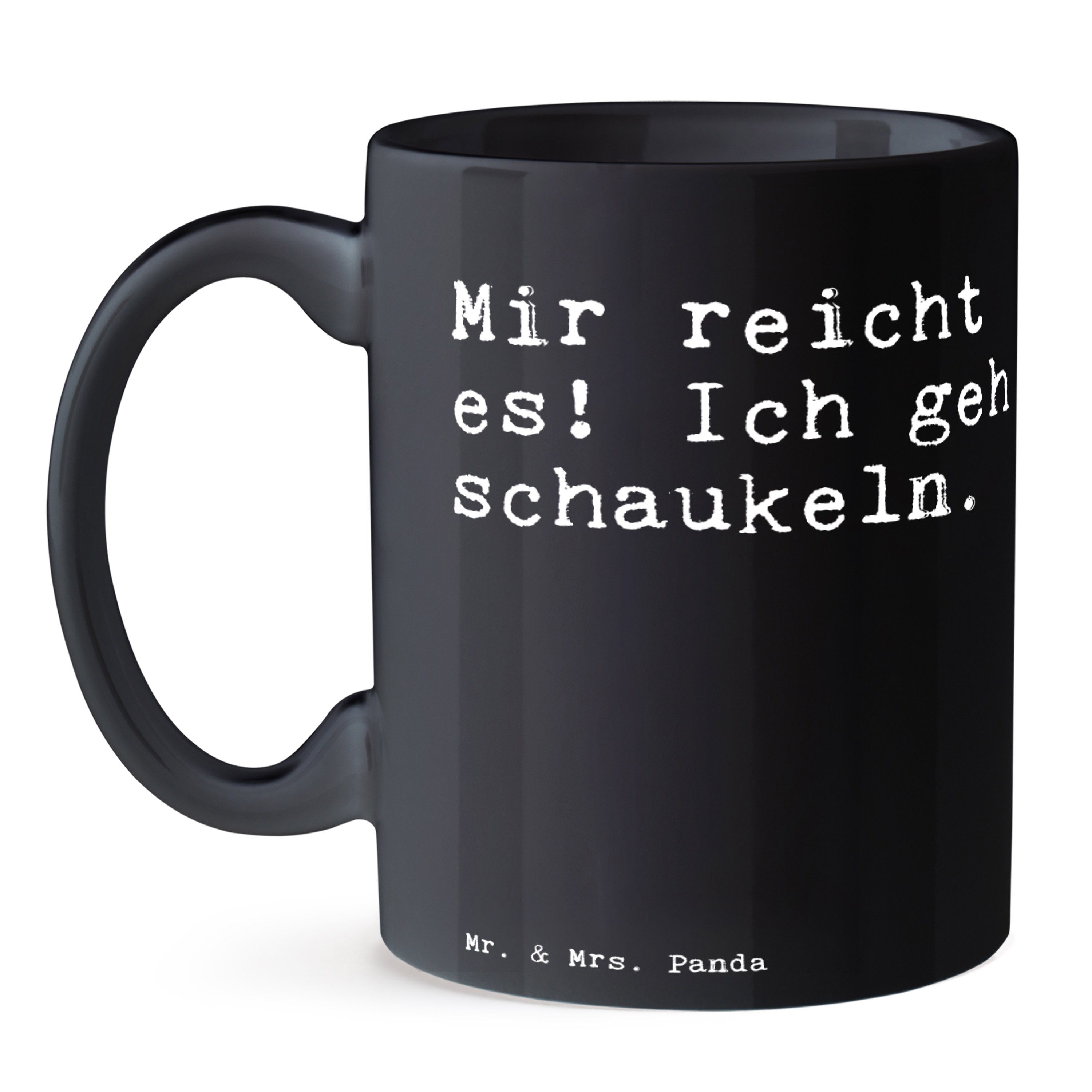 ich Schwarz Mir es! Mir geh Tasse Mrs. reicht & Schwarz - Mr. Panda - reicht Geschenk, Keramik Ich... schauk,