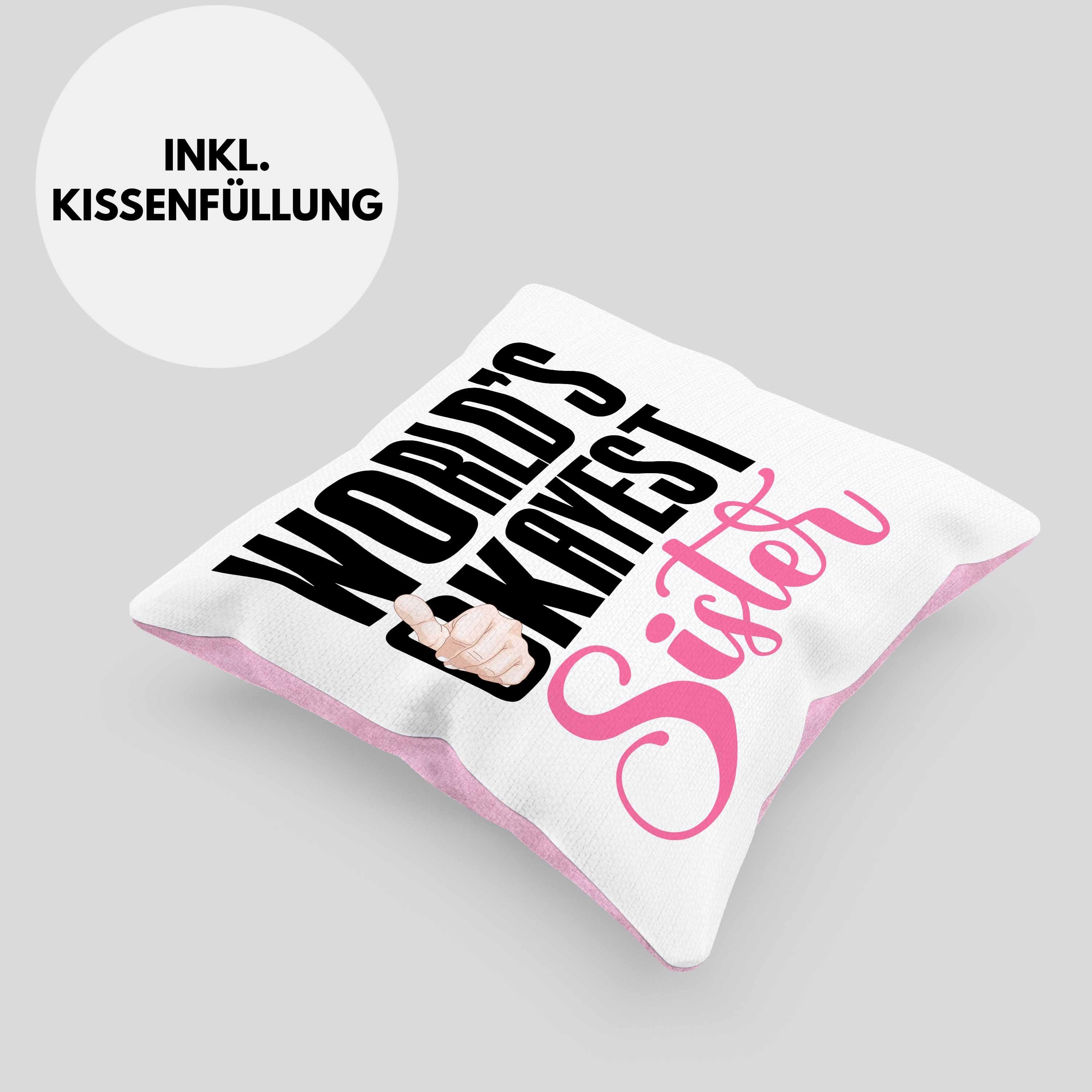 Worlds Kissen Schwester Füllung Trendation Dekokissen Okayest Trendation für Schwester Geburtstag Beste Geschenk Geschenkidee Dekokissen Sister mit 40x40 - Rosa