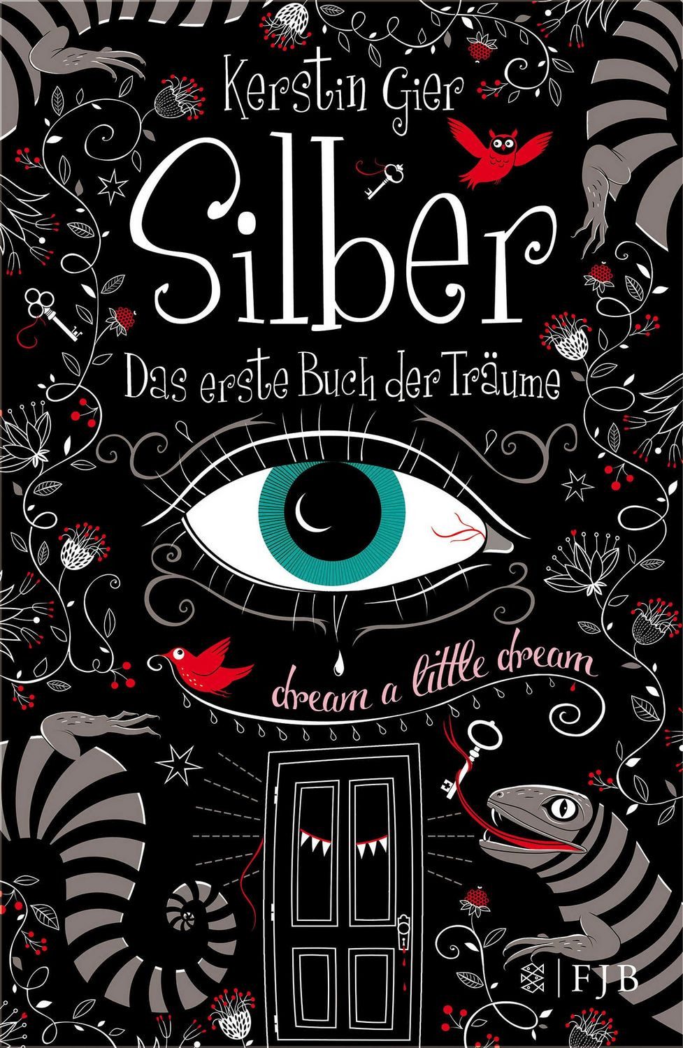 Silber - Das erste Buch der Träume / Kerstin Gier