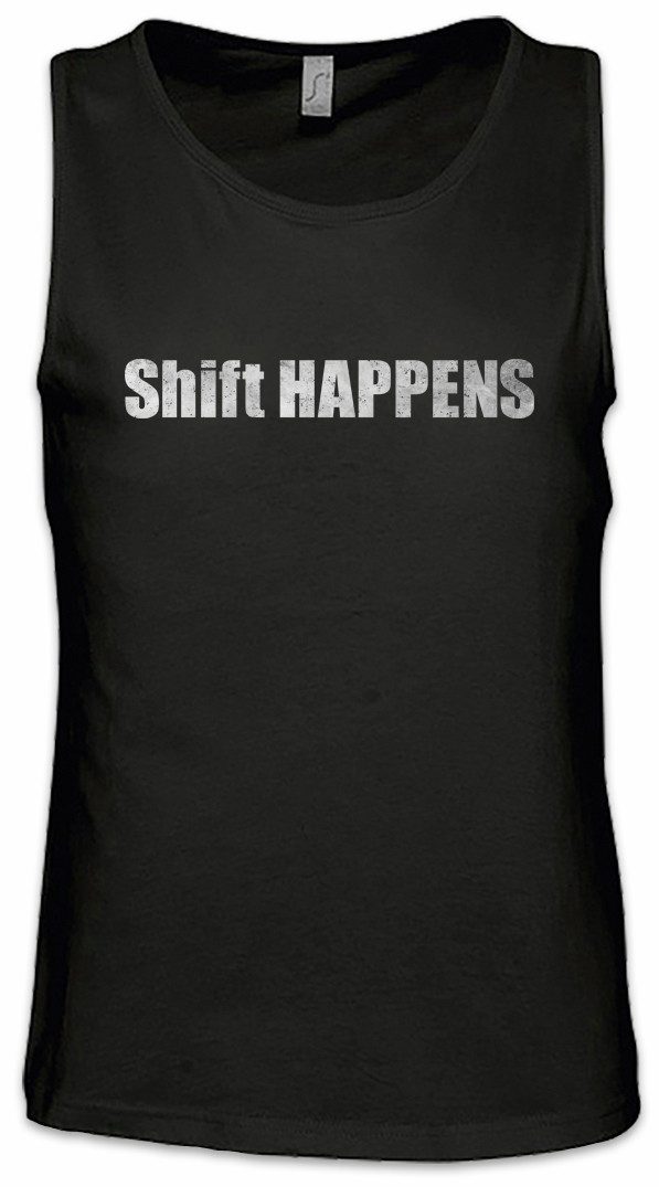Tanktop SHIFT HAPPENS Ärmelloses T-Shirt Computer Software PC Programmierer