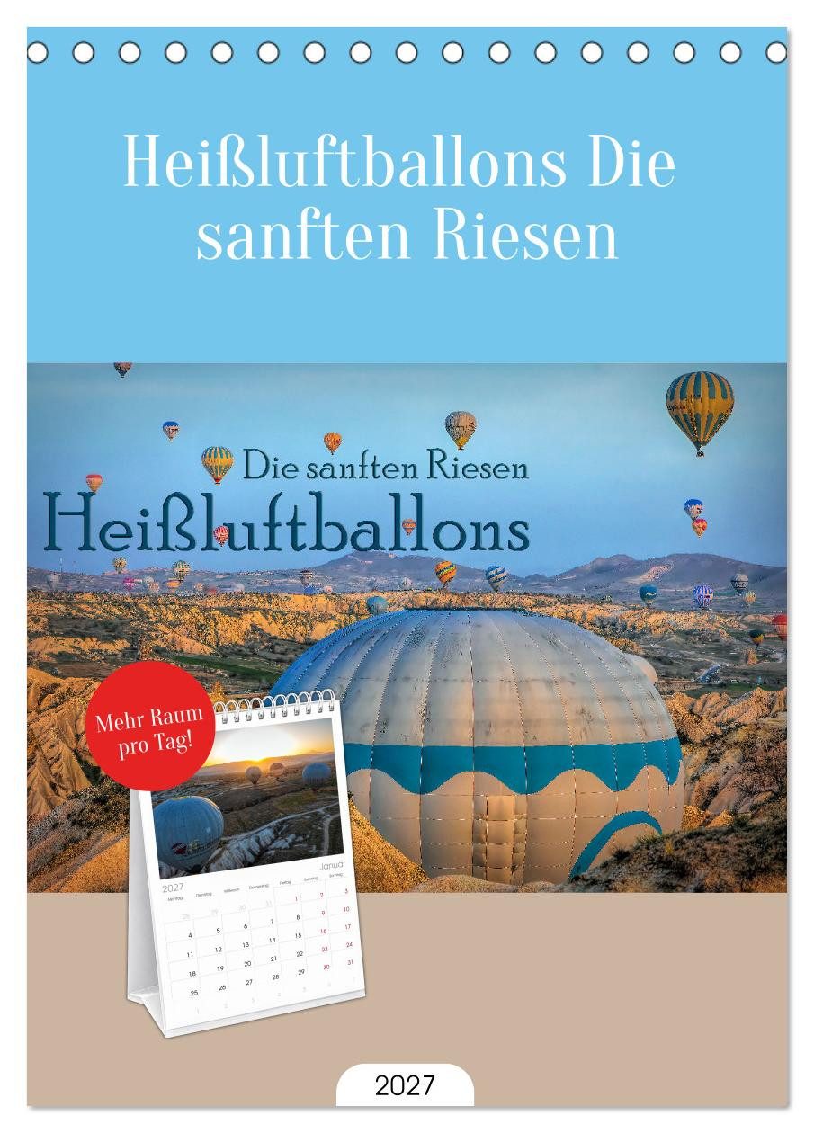 CALVENDO Tischkalender Tischplaner 2027 - Heißluftballons Die sanften Riesen (A5 Tischkalende