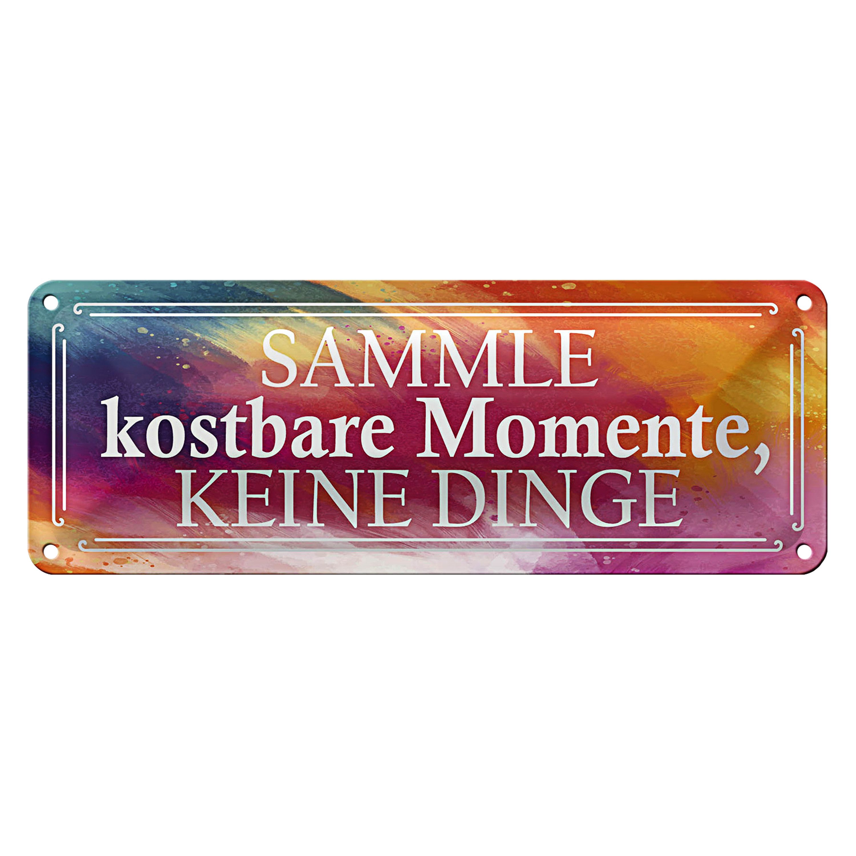 Roomando Metallschild Blechschild Spruch 27x10cm sammle kostbare Momente Dekoration