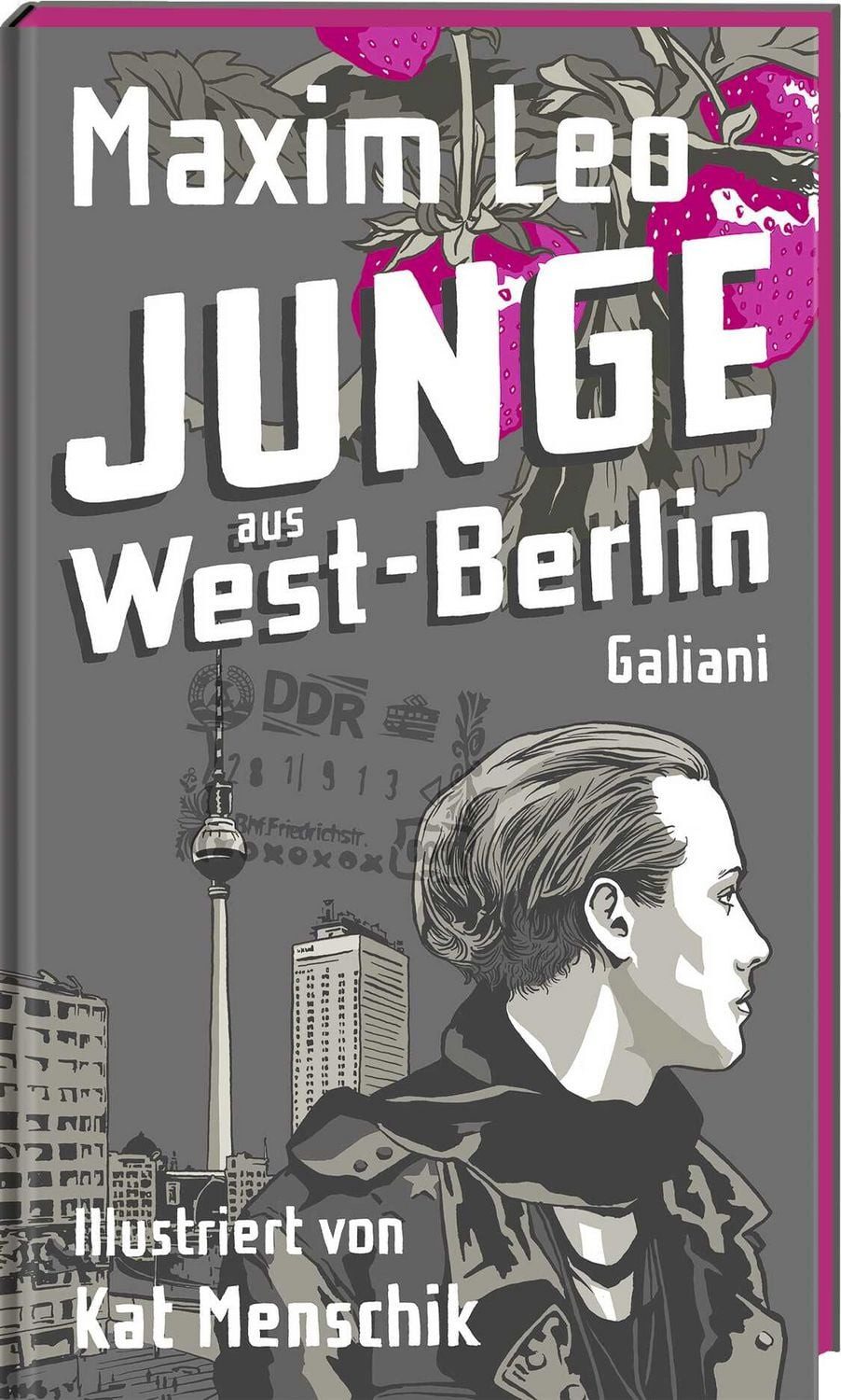 Junge aus West-Berlin / Maxim Leo, Kat Menschik
