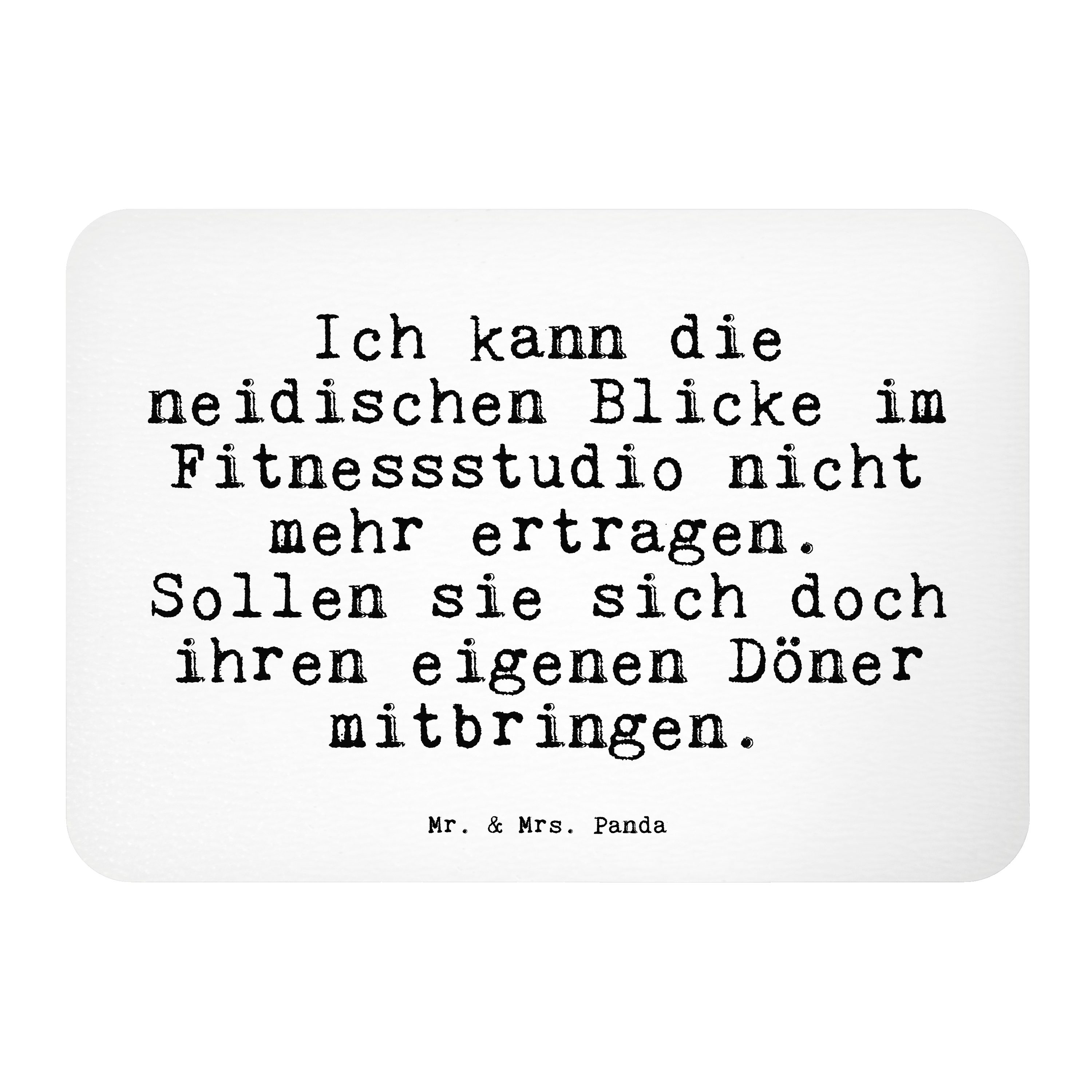 Mr. & Mrs. Panda »Ich kann die neidischen... Weiß Geschenk