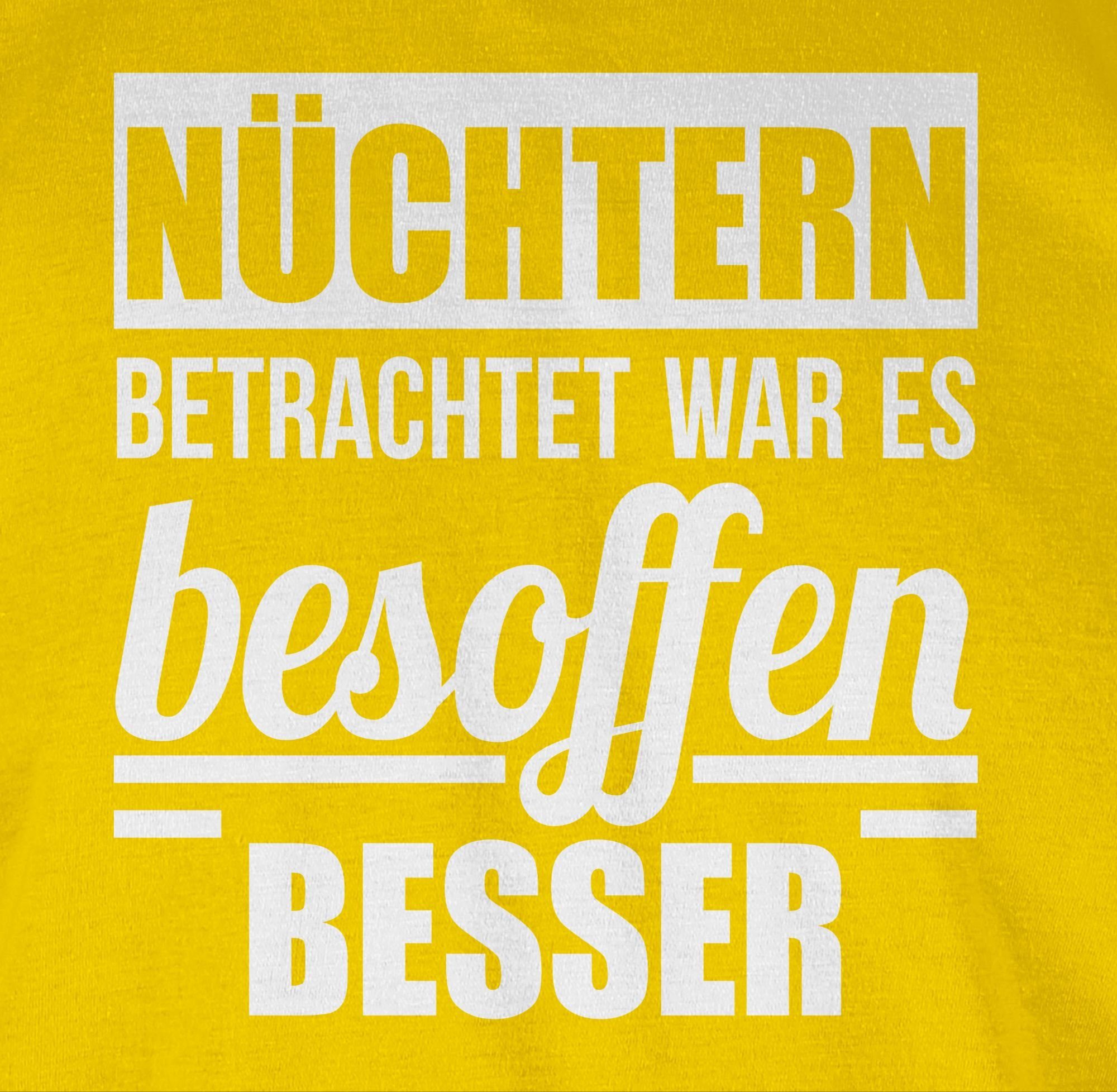 3 besser Nüchtern Shirtracer besoffen T-Shirt Gelb mit Sprüche Spruch Statement war betrachtet es