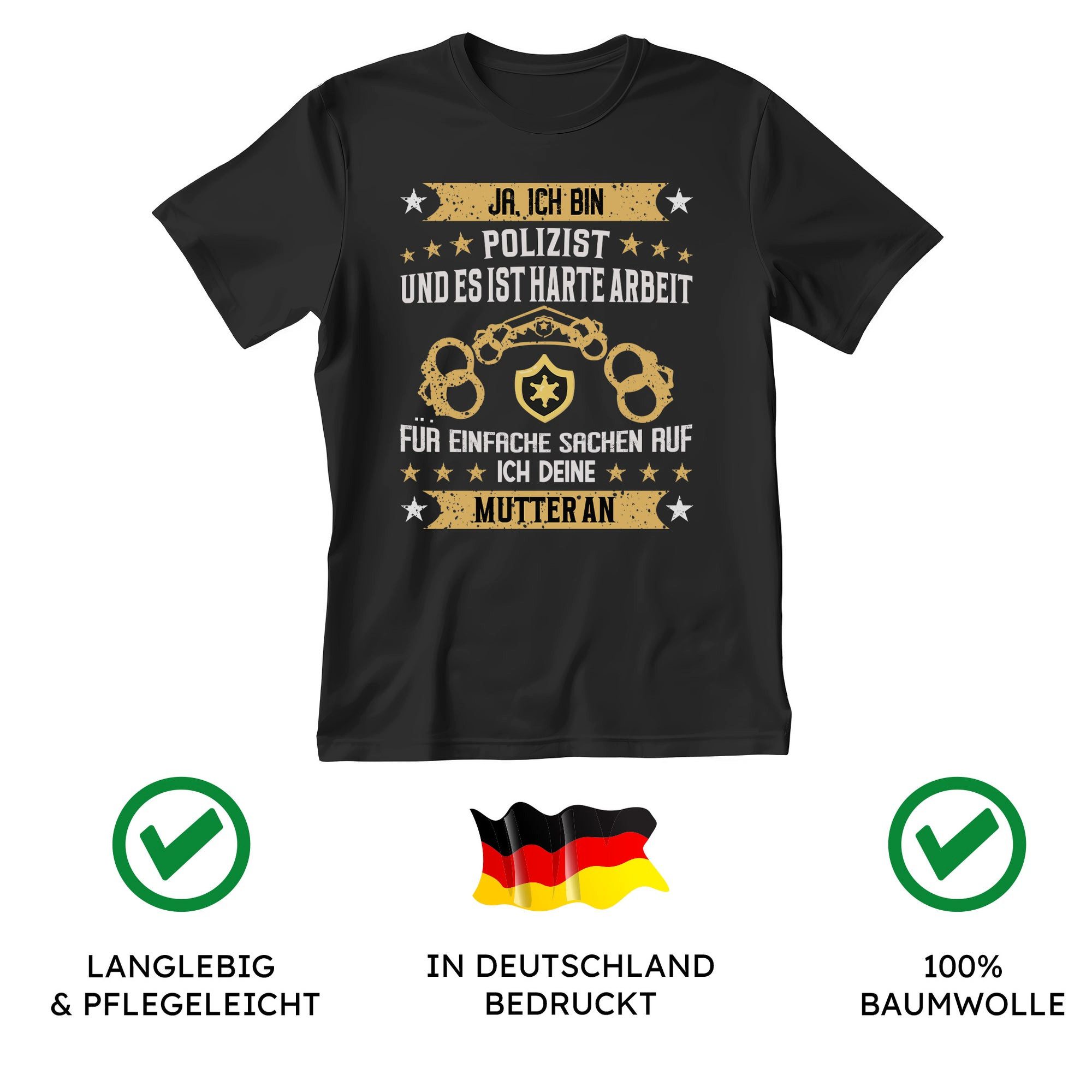 22Feels T-Shirt Polizist Geschenk Männer Spruch Beruf Ausbildung Studium IN DEUTSCHLAND BEDRUCKT