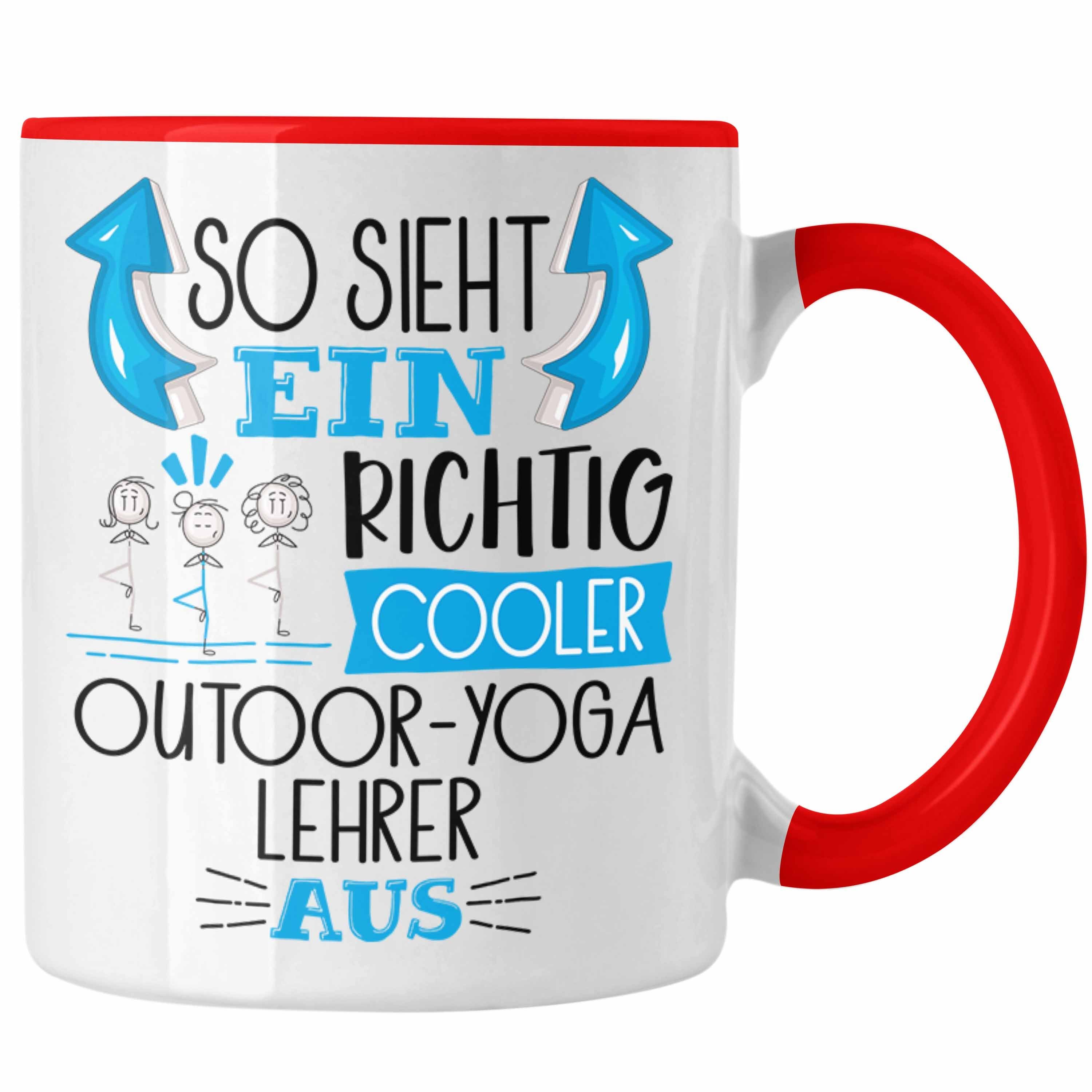 Trendation Tasse So Sieht Ein Richtig Cooler Outdoor-Yoga-Lehrer Aus Tasse Geschenk für Rot