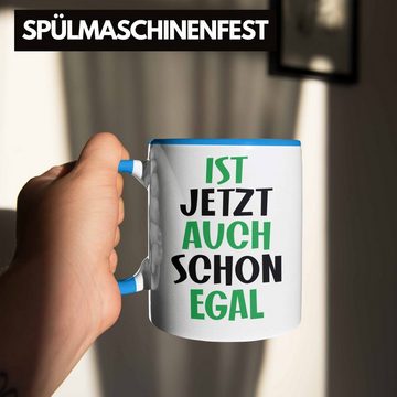 Trendation Tasse Trendation - Tasse mit Spruch für Frauen Männer Mann Frau Ist Jetzt Auch Schon Egal Geschenkidee Freundin Kollegin