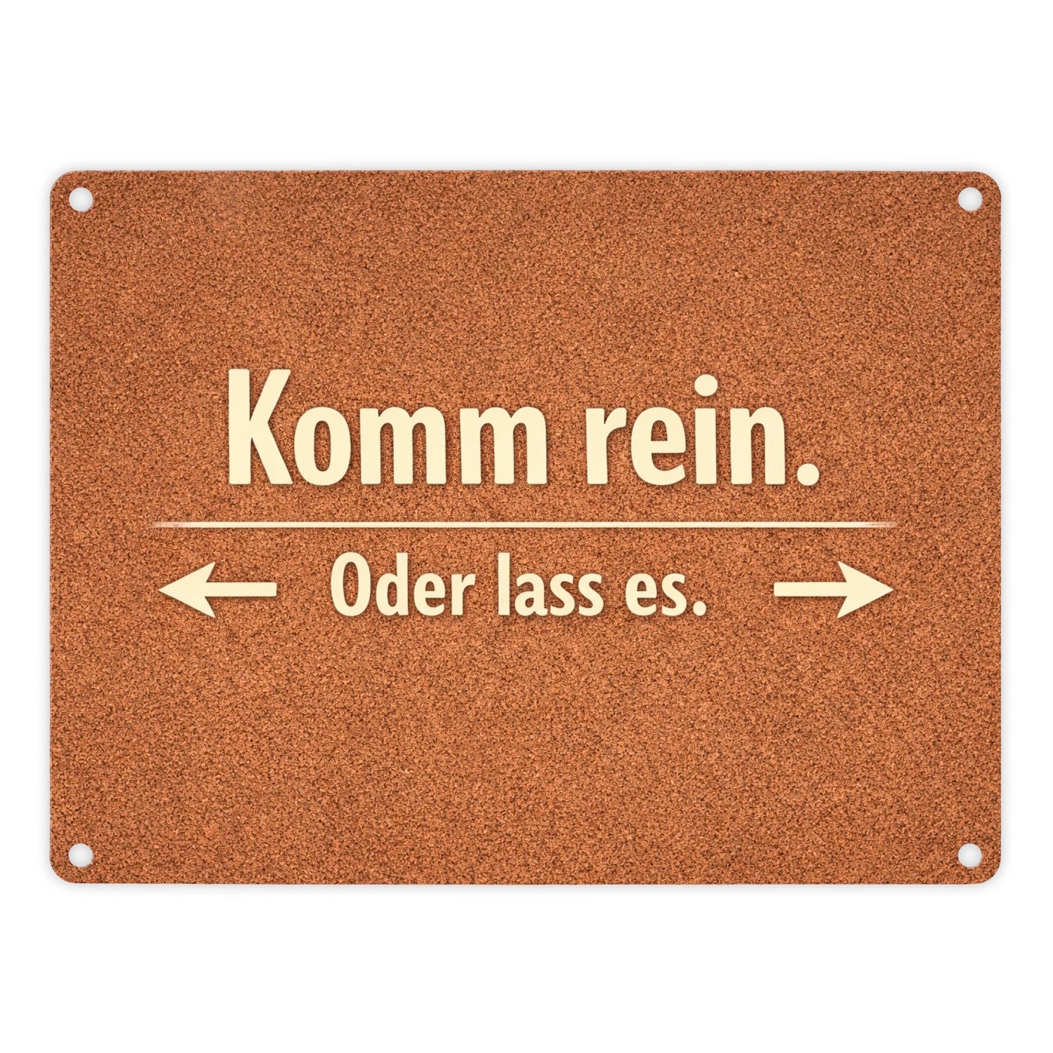 speecheese Metallschild Kork-Effekt Komm rein Oder lass es Metallschild in 15x20 cm