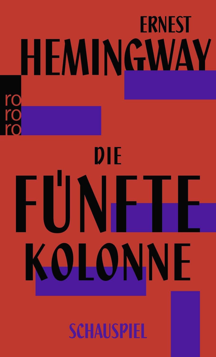 Die fünfte Kolonne / Ernest Hemingway, Schauspiel