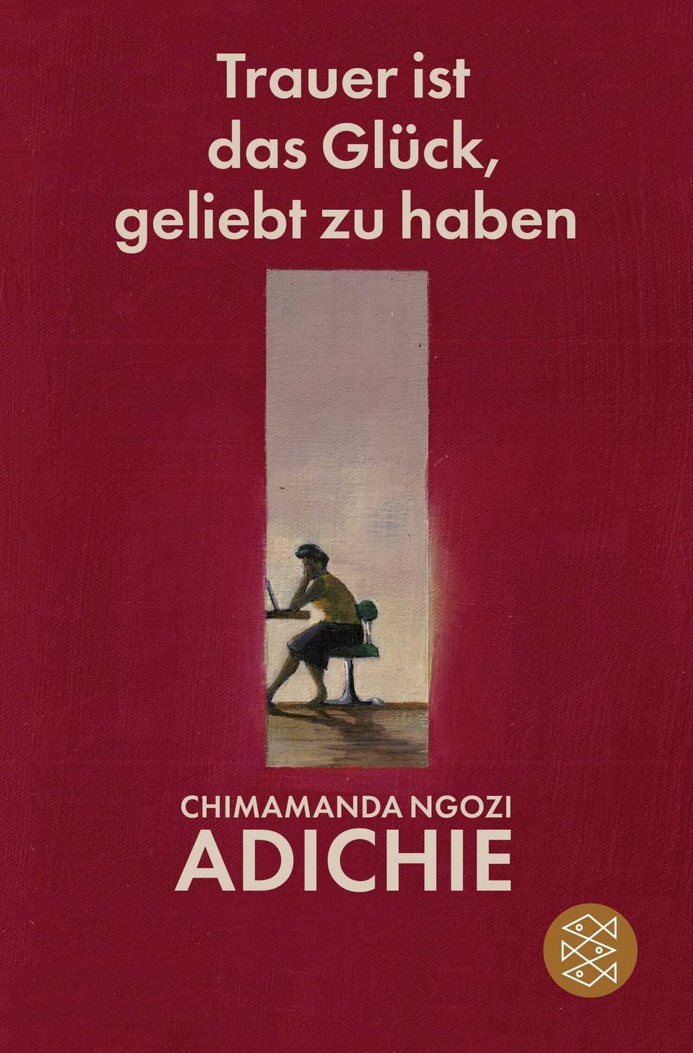 Trauer ist das Glück, geliebt zu haben / Chimamanda Ngozi Adichie