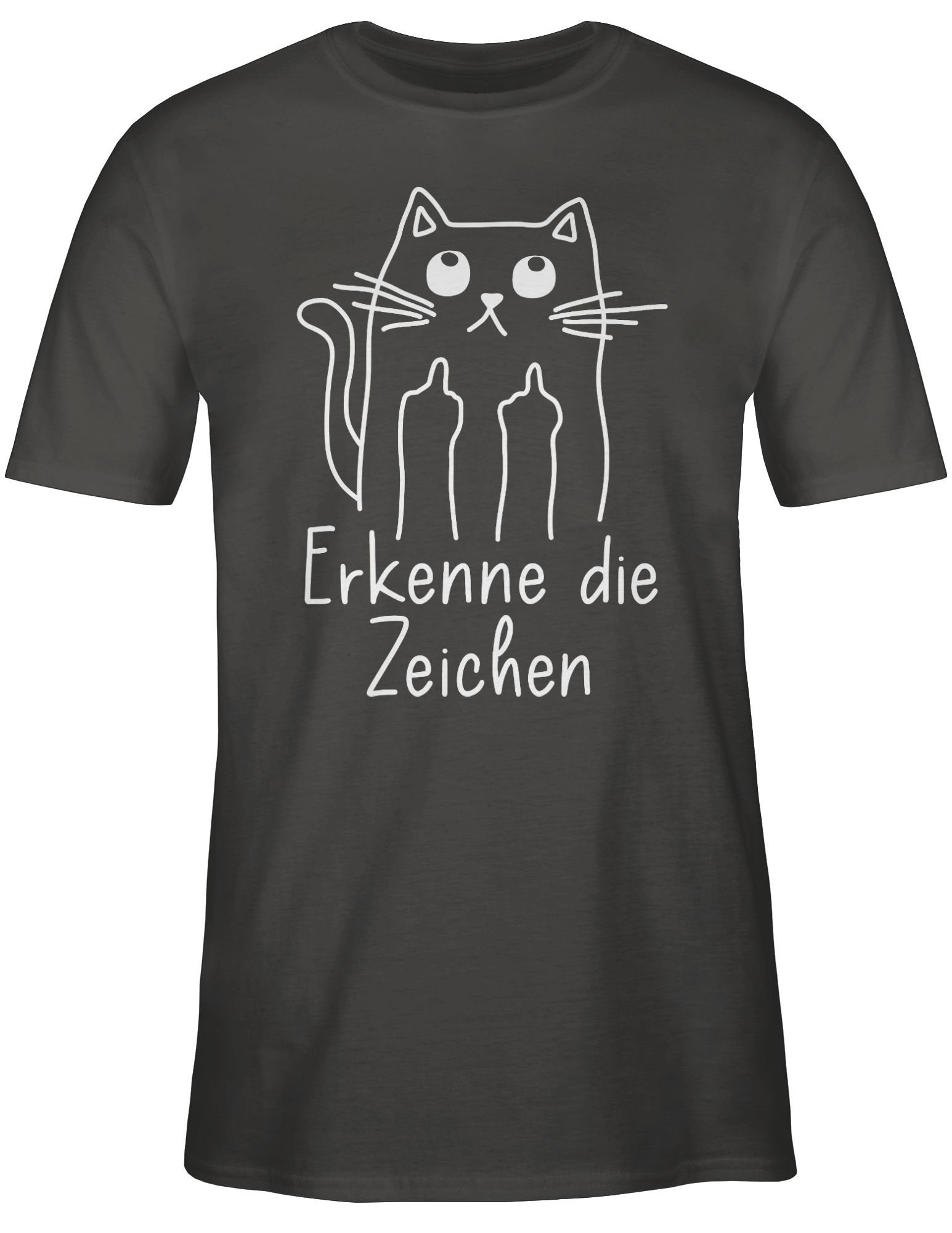 Shirtracer Spruch Statement Katze die T-Shirt Zeichen 03 Katzenfan Sprüche Erkenne mit Geschenk Katzensprüche Dunkelgrau Lustig