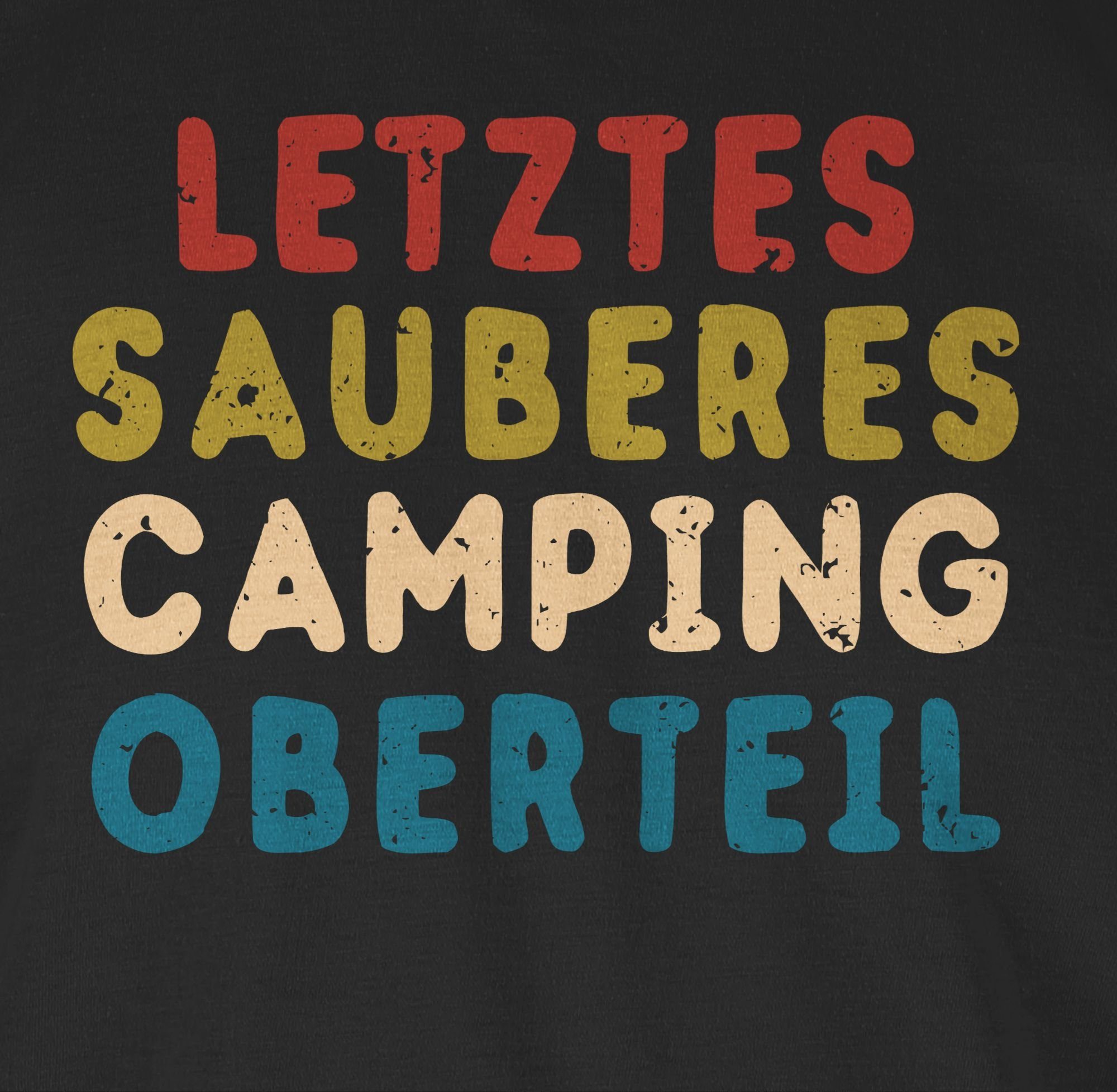 Shirtracer Letztes sauberes T-Shirt 01 Oberteil Camping Sprüche Statement Schwarz
