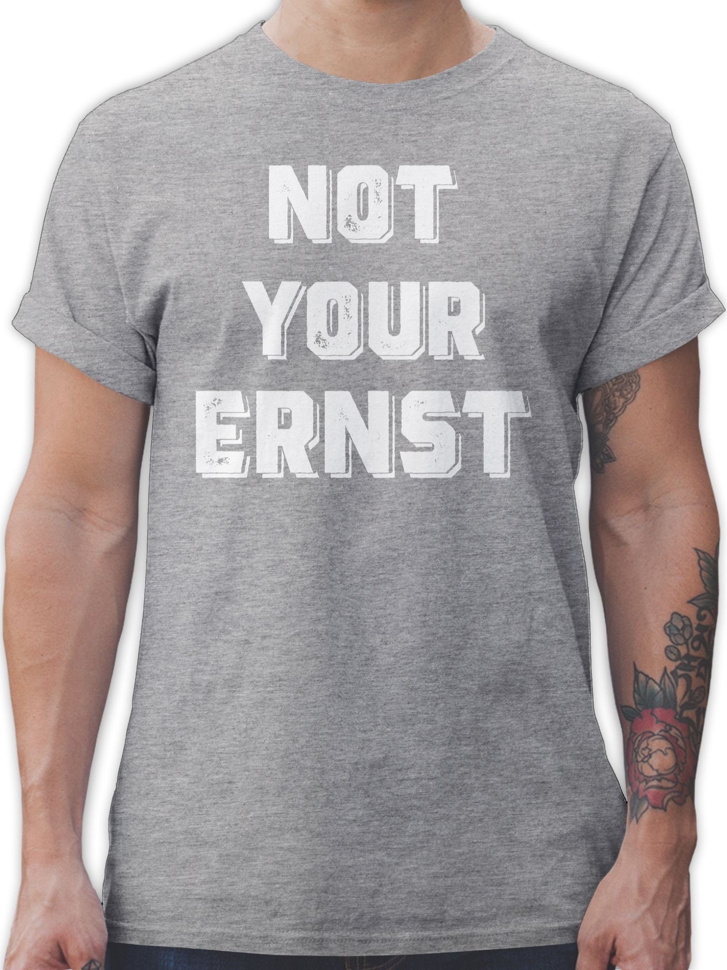 Shirtracer T-Shirt Not your meliert mit Ernst Weiß Spruch Grau Statement 3 Sprüche